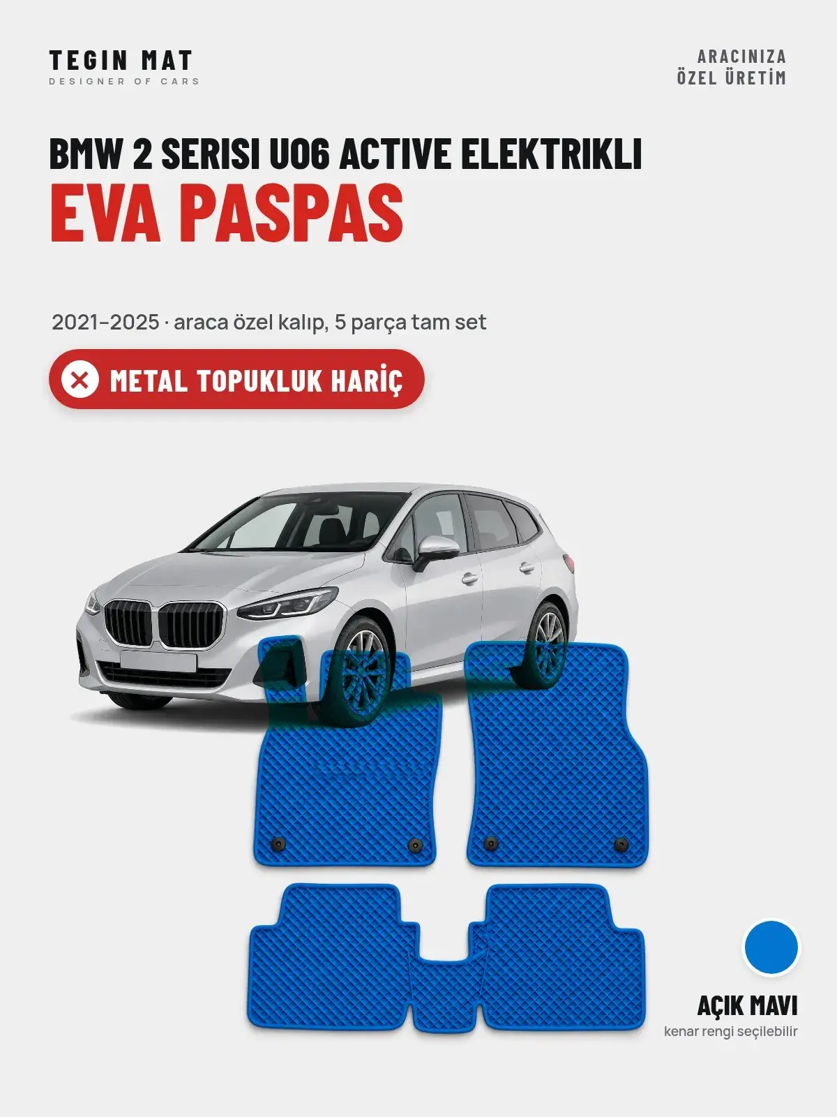 BMW 2 Serisi UO6 Active Elektrikli EVA Oto Paspas Tam Set (2021–2025) Açık Mavi – Metal Topukluk Hariç (1)