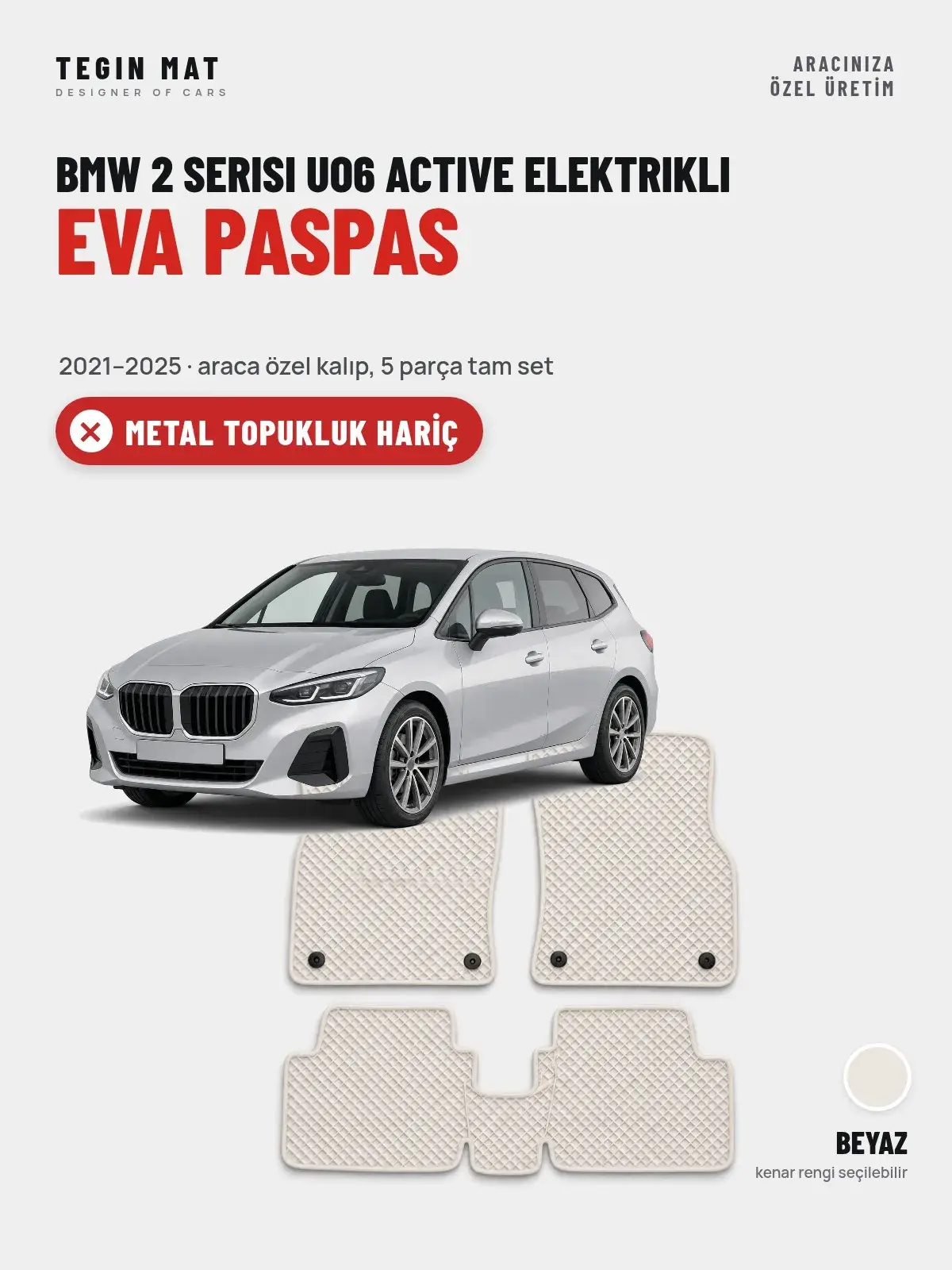BMW 2 Serisi UO6 Active Elektrikli EVA Oto Paspas Tam Set (2021–2025) Beyaz – Metal Topukluk Hariç (1)