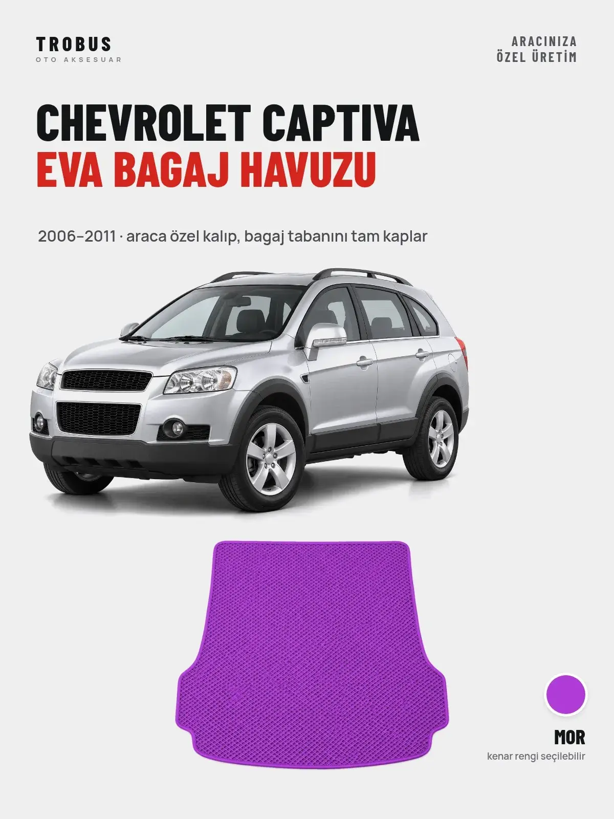 Chevrolet Captiva EVA Bagaj Havuzu (2006–2011) Mor – Araca Özel Kalıp (1)