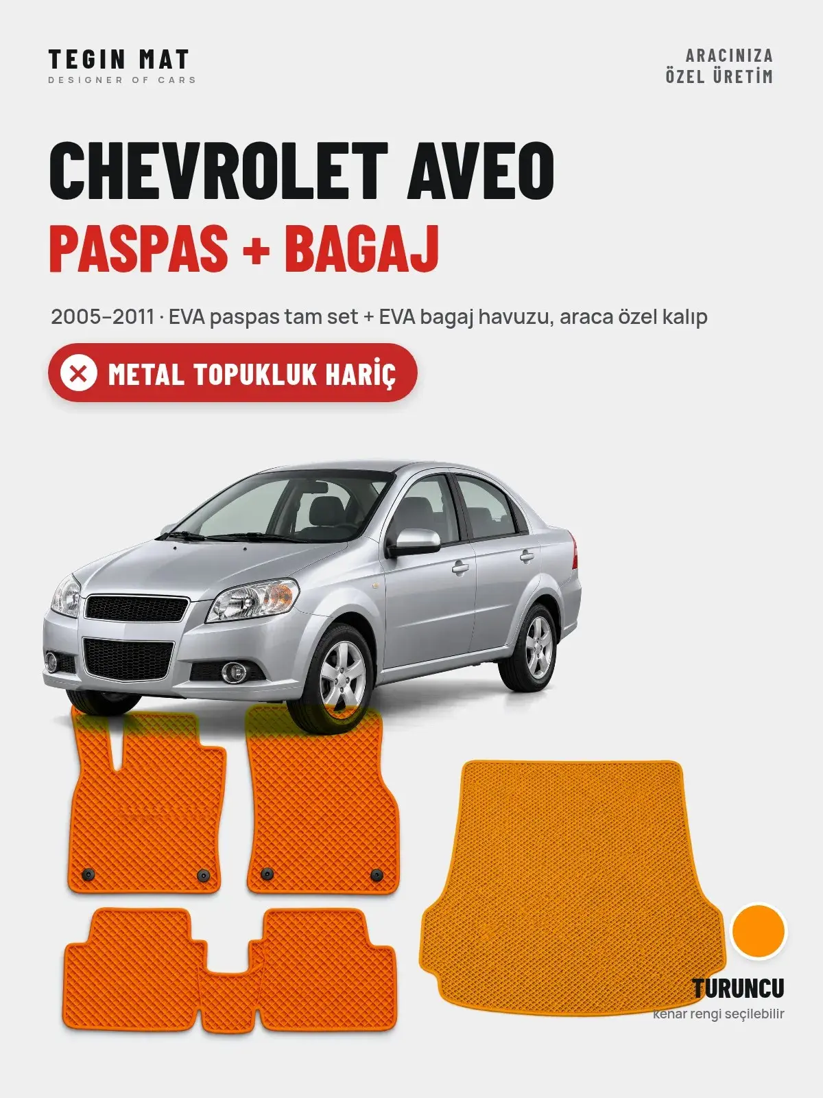 Chevrolet Aveo EVA Paspas + Bagaj Havuzu Seti (2005–2011) Turuncu – Metal Topukluk Hariç (1)