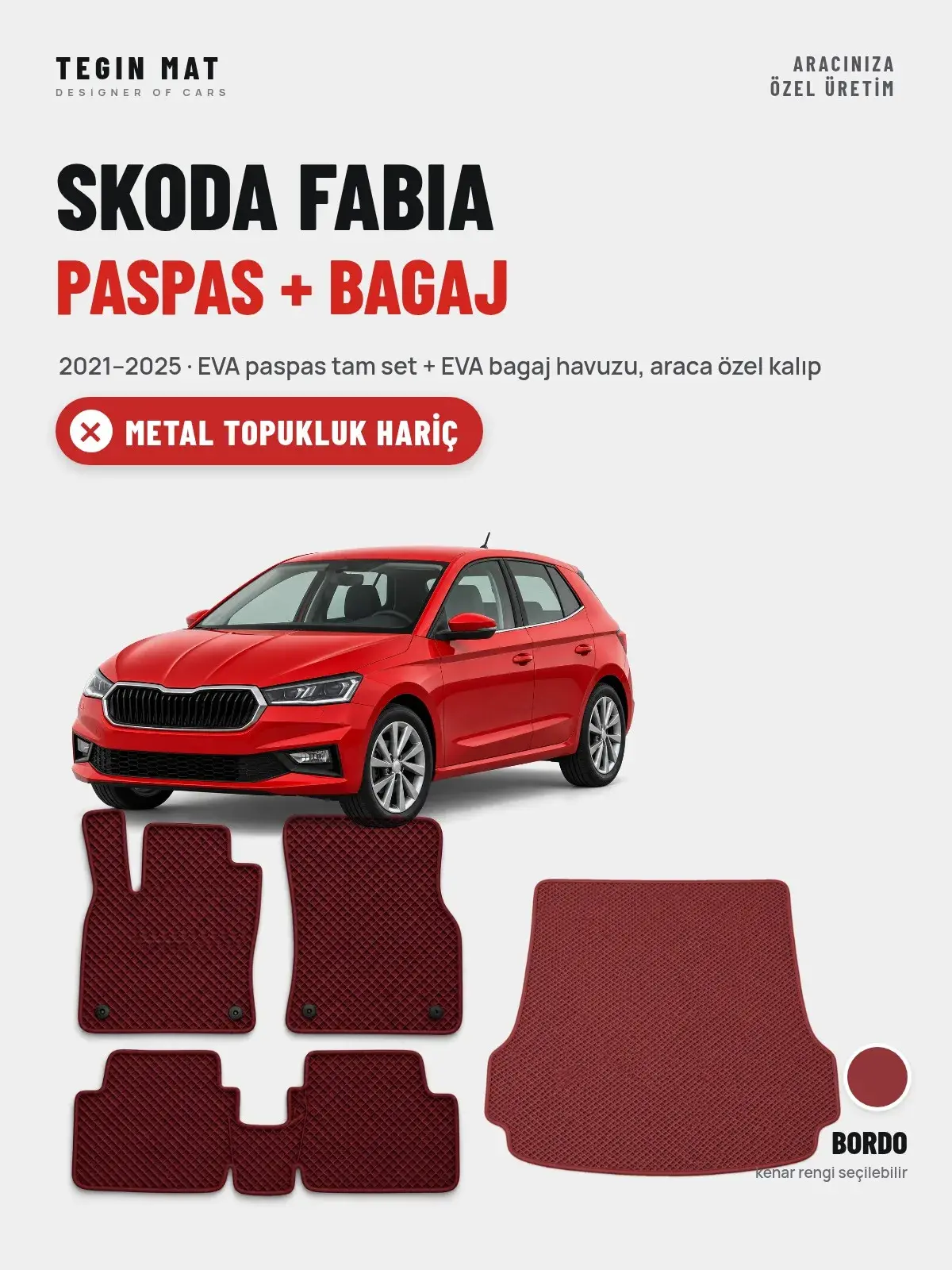 Skoda Fabia EVA Paspas + Bagaj Havuzu Seti (2021–2025) Bordo – Metal Topukluk Hariç (1)