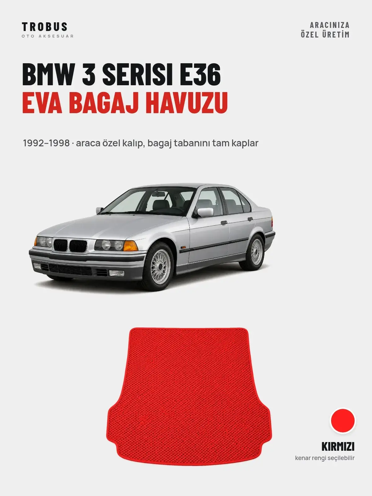 BMW 3 Serisi E36 EVA Bagaj Havuzu (1992–1998) Kırmızı – Araca Özel Kalıp (1)