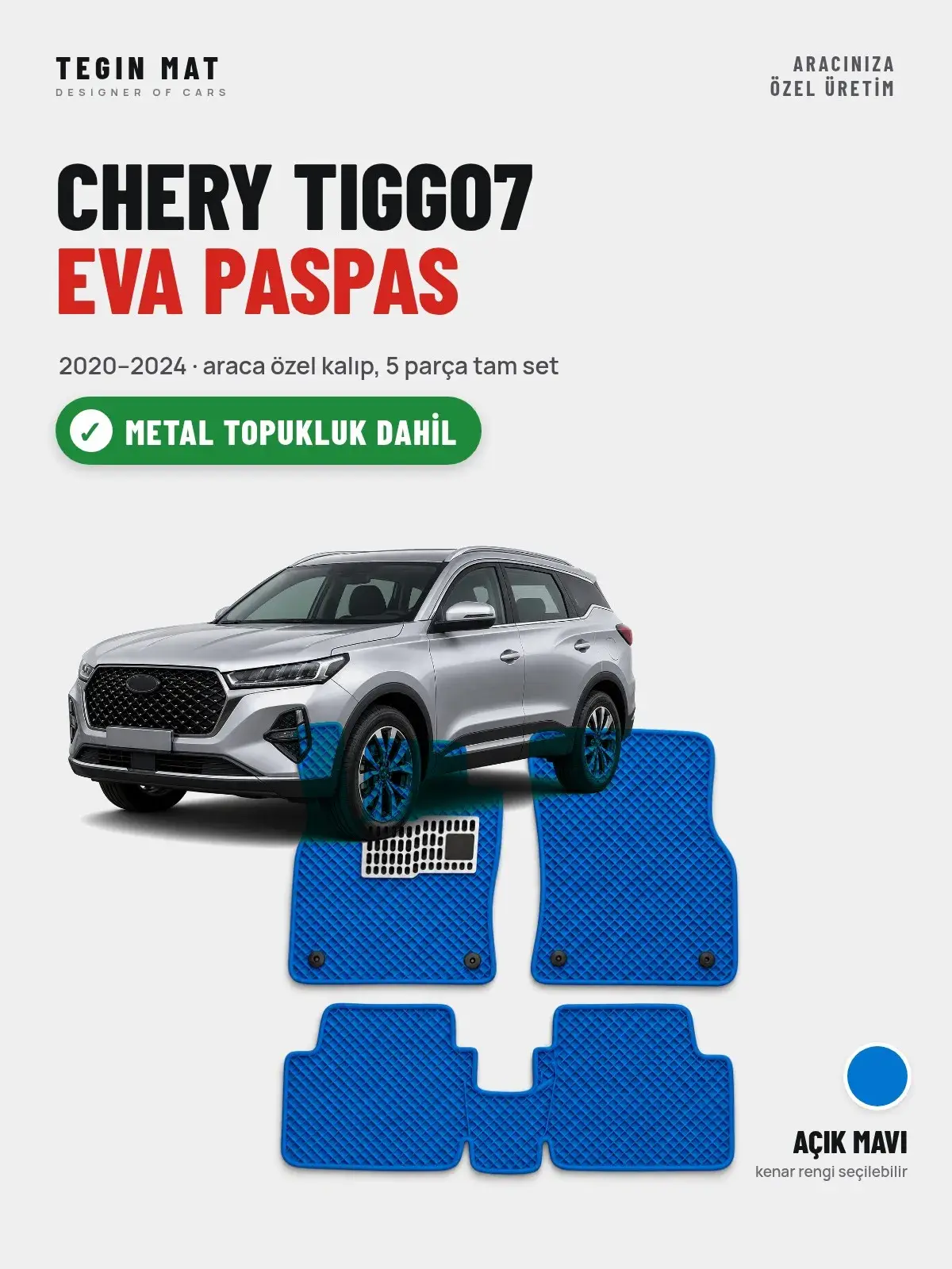 Chery Tiggo7 EVA Oto Paspas Tam Set (2020–2024) Açık Mavi – Metal Topukluk Dahil (1)