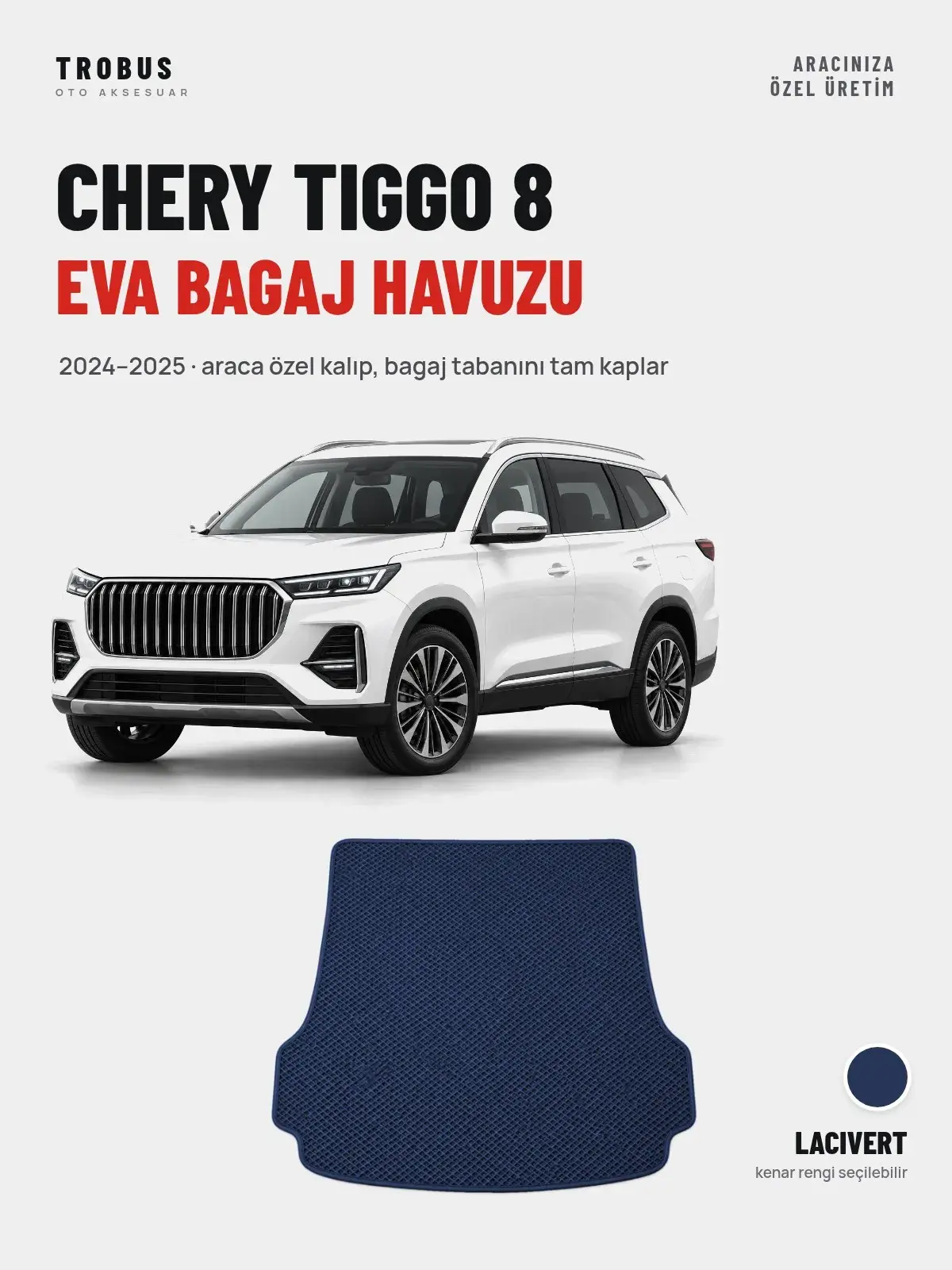 Chery Tiggo 8 EVA Bagaj Havuzu (2024–2025) Lacivert – Araca Özel Kalıp (1)