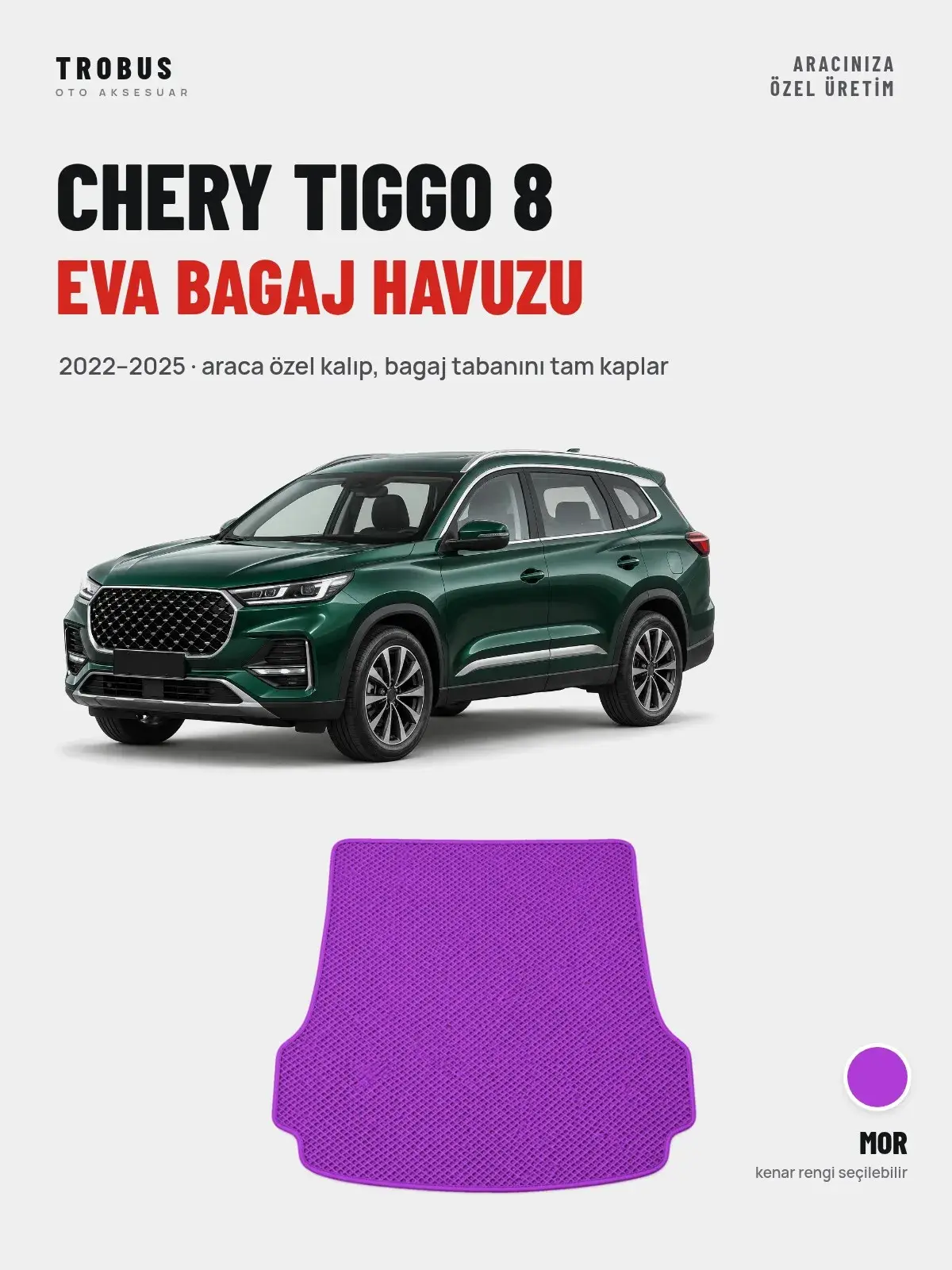 Chery Tiggo 8 EVA Bagaj Havuzu (2022–2025) Mor – Araca Özel Kalıp (1)