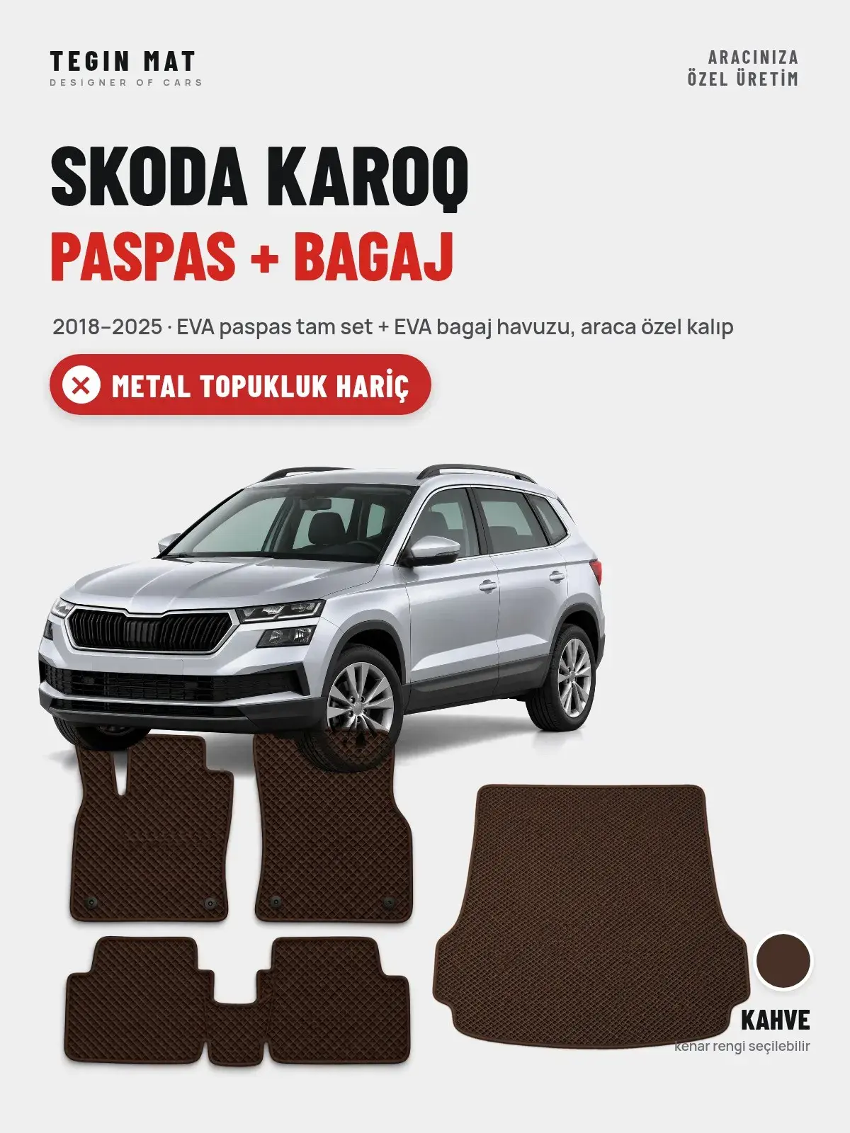 Skoda Karoq EVA Paspas + Bagaj Havuzu Seti (2018–2025) Kahve – Metal Topukluk Hariç (1)