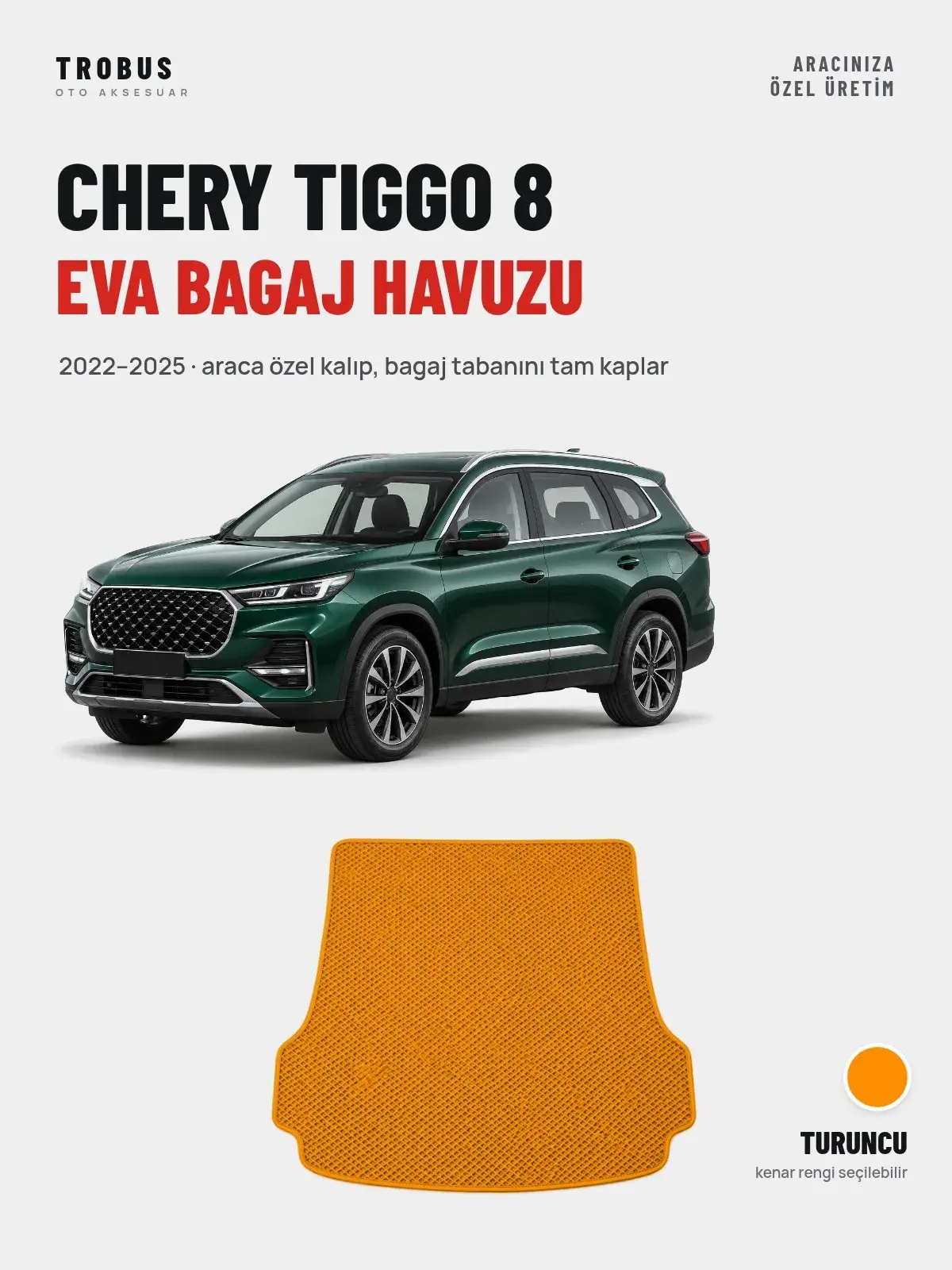 Chery Tiggo 8 EVA Bagaj Havuzu (2022–2025) Turuncu – Araca Özel Kalıp (1)