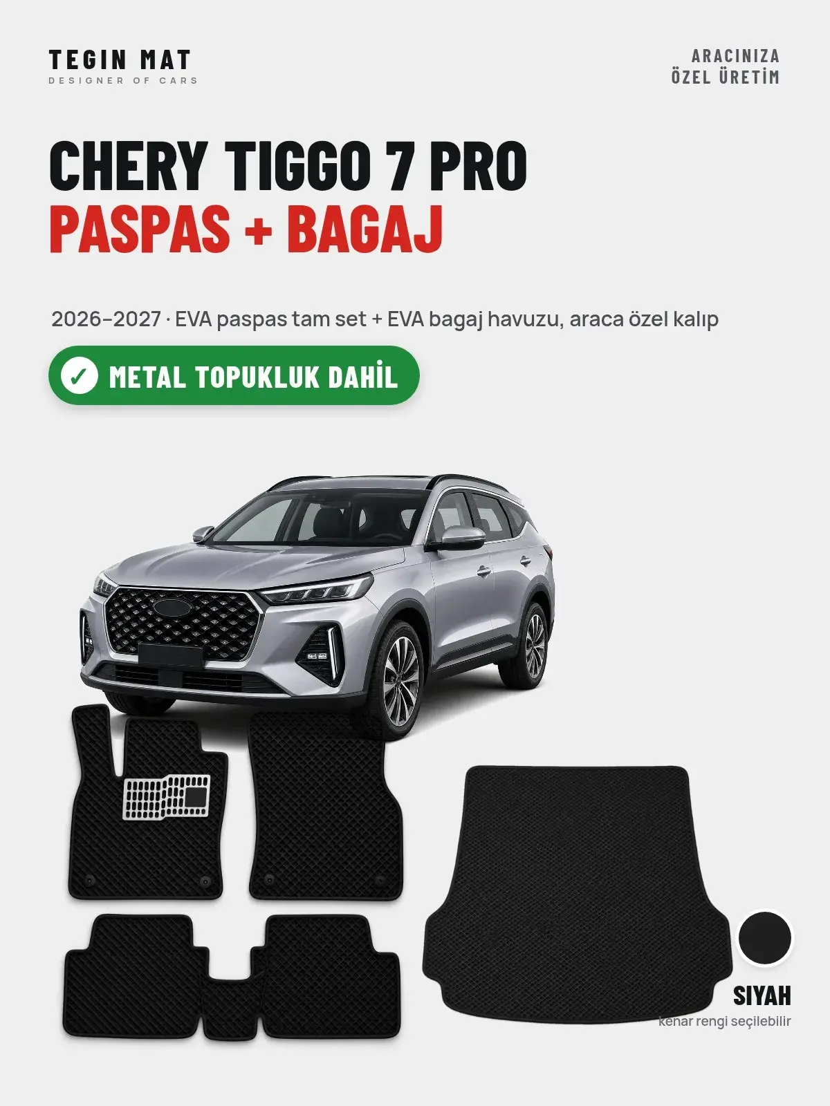 Chery Tiggo 7 Pro EVA Paspas + Bagaj Havuzu Seti (2026–2027) Siyah – Metal Topukluk Dahil (1)