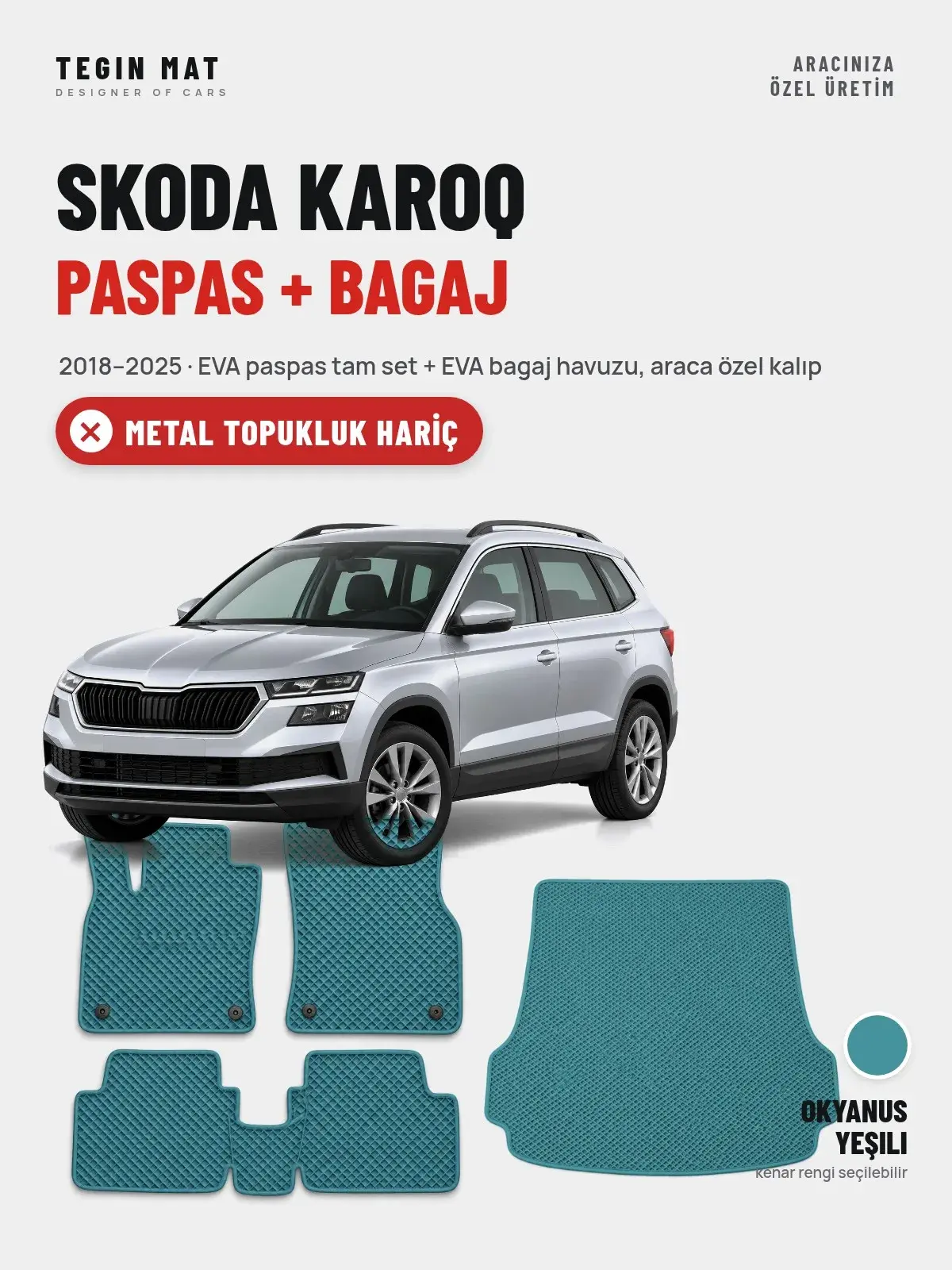 Skoda Karoq EVA Paspas + Bagaj Havuzu Seti (2018–2025) Okyanus Yeşili – Metal Topukluk Hariç (1)