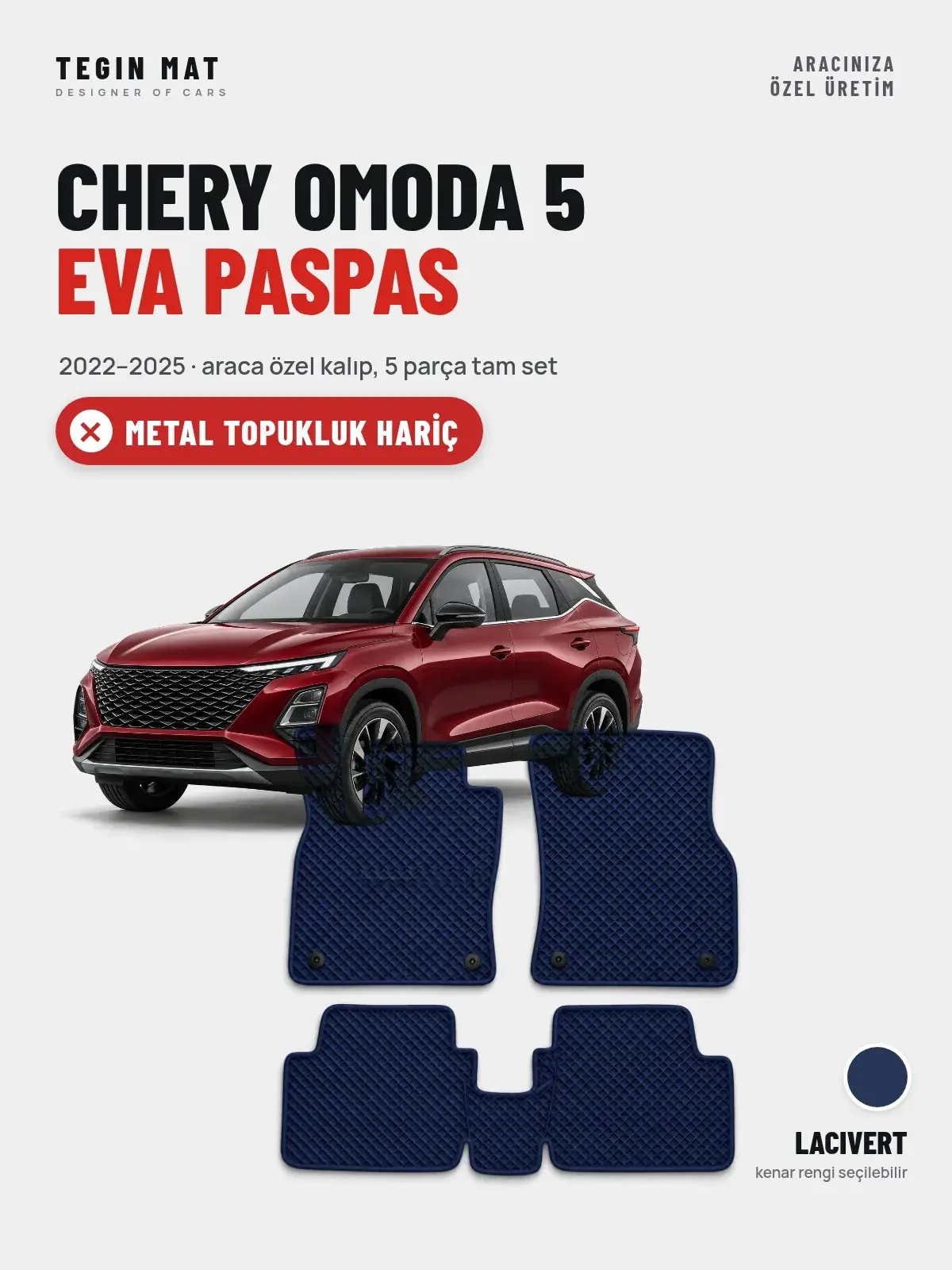 Chery Omoda 5 EVA Oto Paspas Tam Set (2022–2025) Lacivert – Metal Topukluk Hariç (1)
