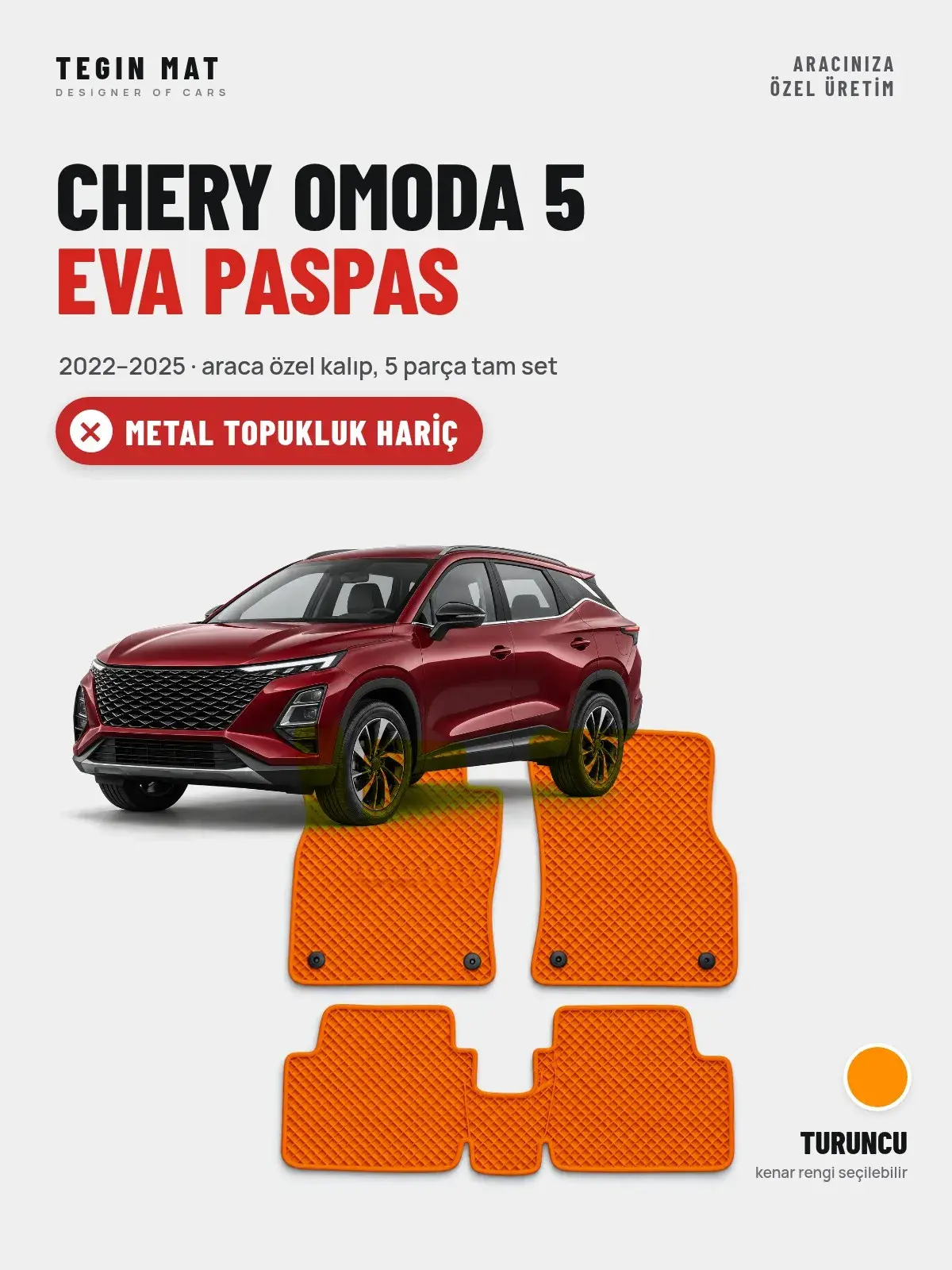 Chery Omoda 5 EVA Oto Paspas Tam Set (2022–2025) Turuncu – Metal Topukluk Hariç (1)