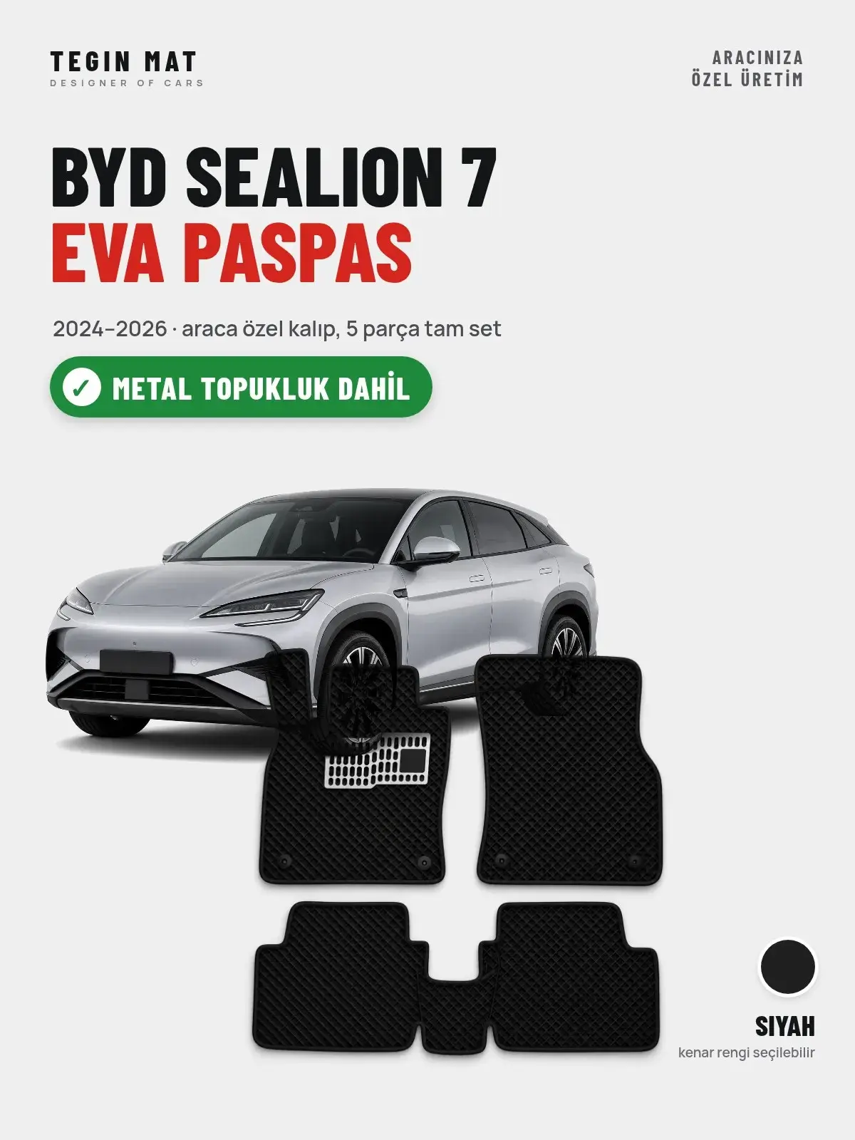 BYD Sealion 7 EVA Oto Paspas Tam Set (2024–2026) Siyah – Metal Topukluk Dahil (1)