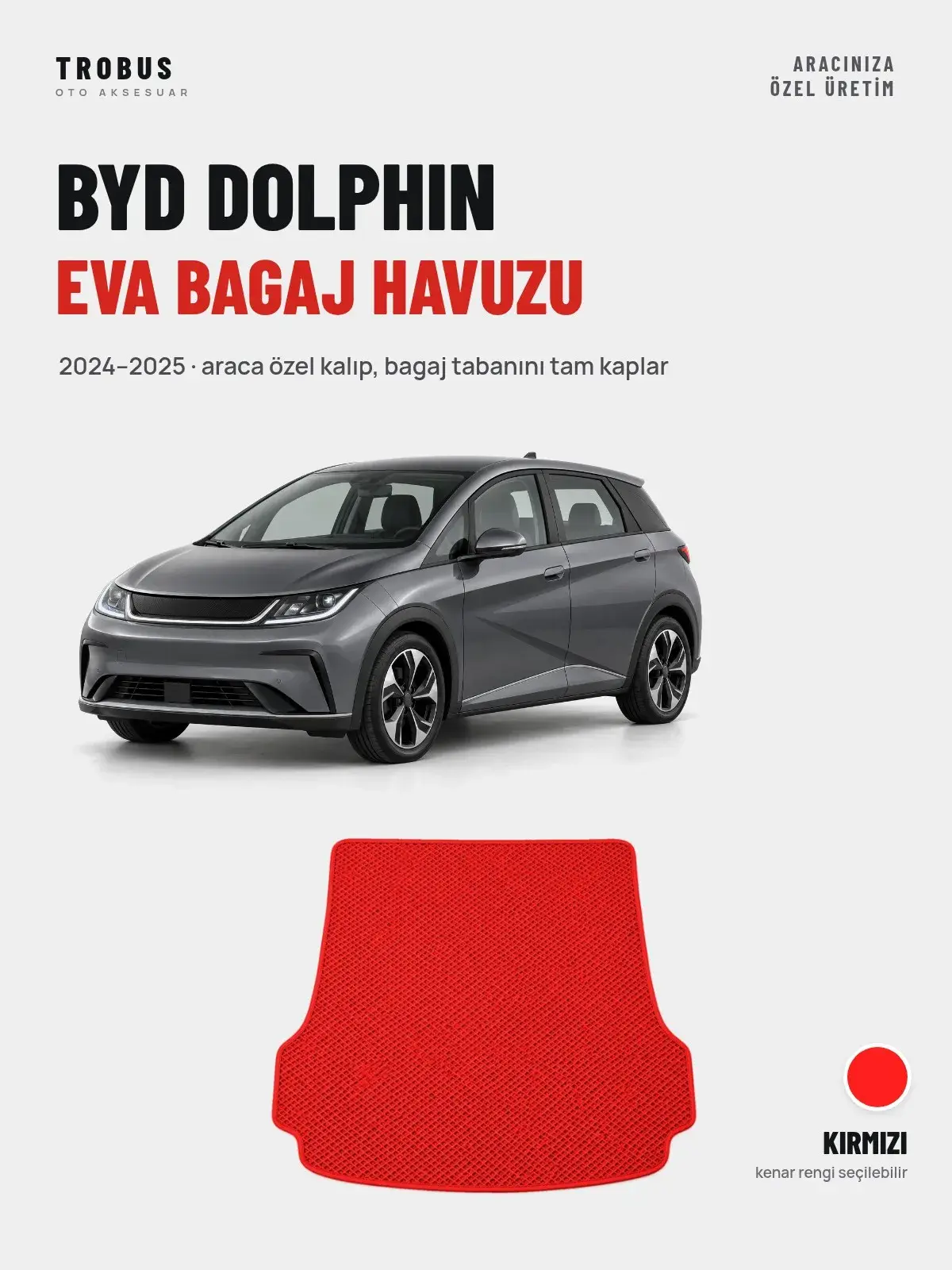 BYD Dolphin EVA Bagaj Havuzu (2024–2025) Kırmızı – Araca Özel Kalıp (1)