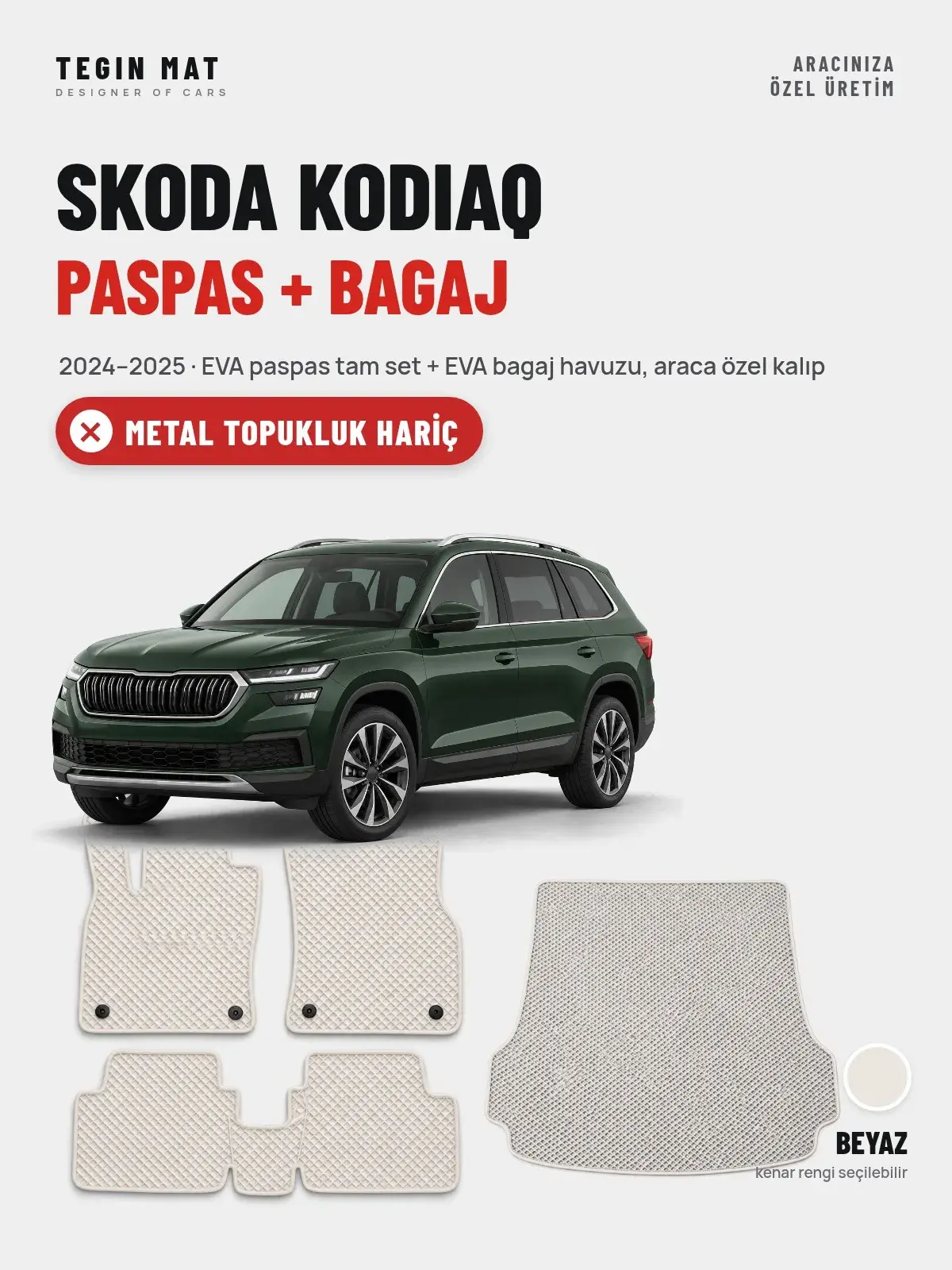 Skoda Kodiaq EVA Paspas + Bagaj Havuzu Seti (2024–2025) Beyaz – Metal Topukluk Hariç (1)