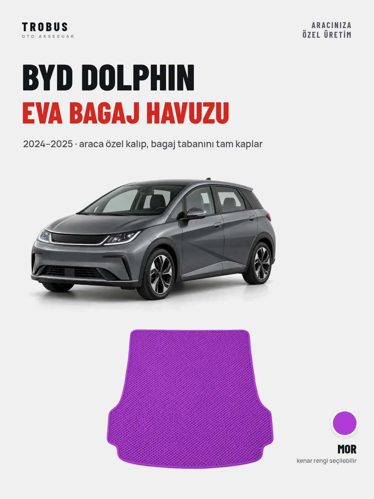 BYD Dolphin EVA Bagaj Havuzu (2024–2025) Mor – Araca Özel Kalıp (1)