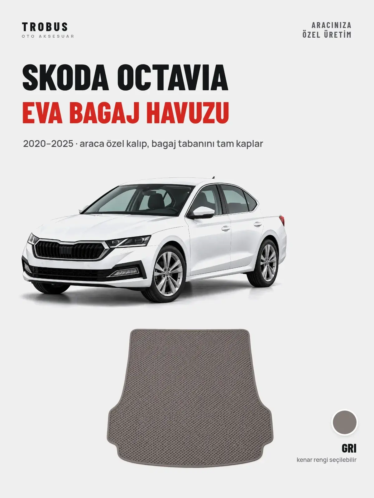 Skoda Octavia EVA Bagaj Havuzu (2020–2025) Gri – Araca Özel Kalıp (1)