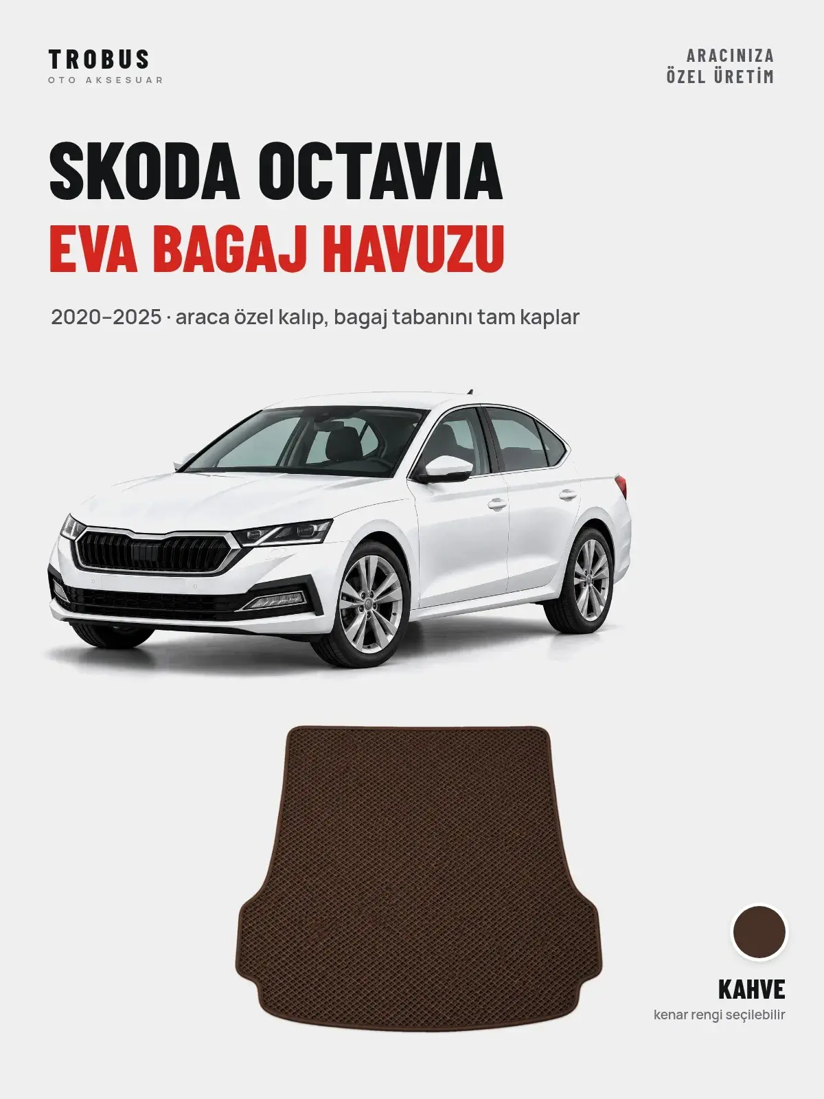 Skoda Octavia EVA Bagaj Havuzu (2020–2025) Kahve – Araca Özel Kalıp (1)