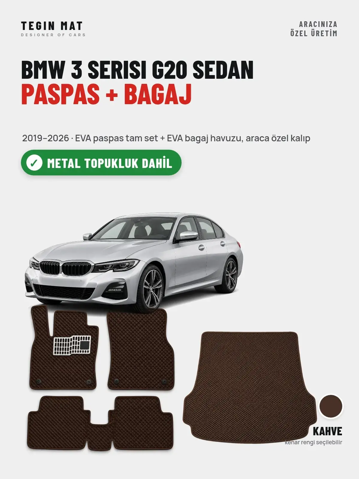 BMW 3 Serisi G20 Sedan EVA Paspas + Bagaj Havuzu Seti (2019–2026) Kahve – Metal Topukluk Dahil (1)