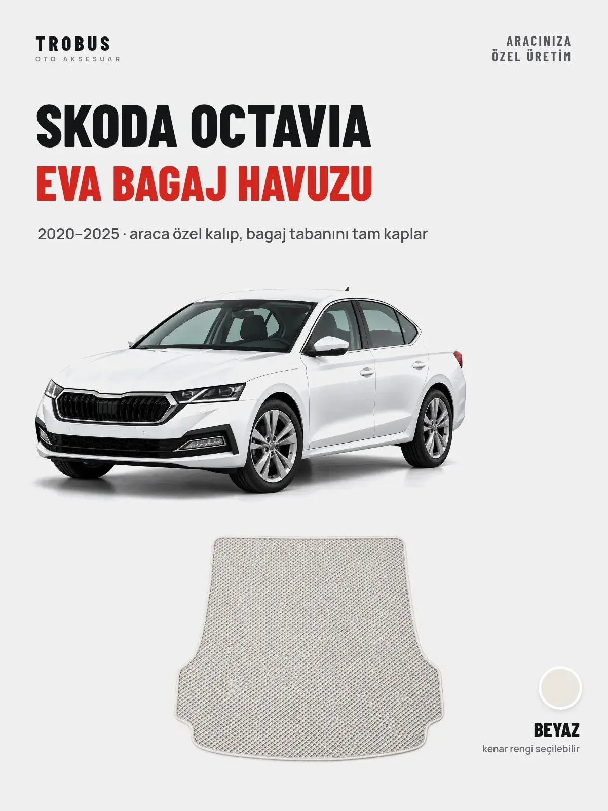 Skoda Octavia EVA Bagaj Havuzu (2020–2025) Beyaz – Araca Özel Kalıp (1)