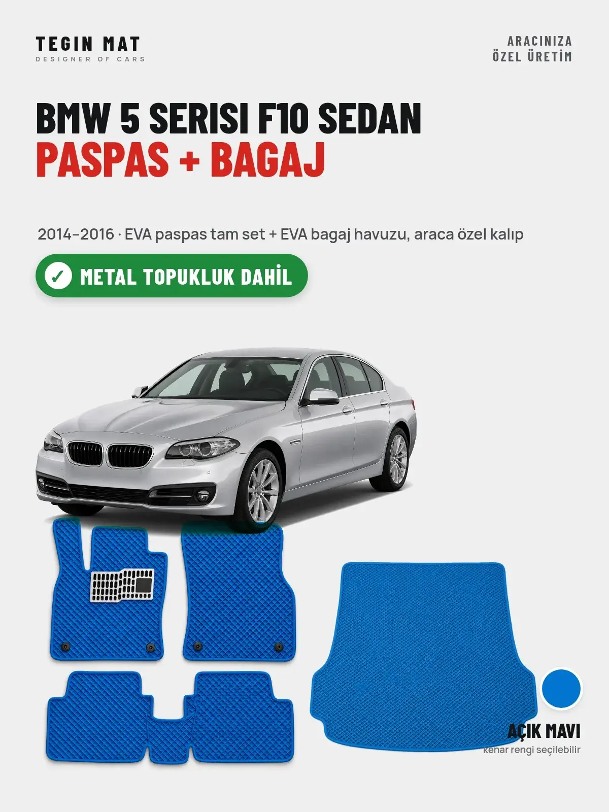 BMW 5 Serisi F10 Sedan EVA Paspas + Bagaj Havuzu Seti (2014–2016) Açık Mavi – Metal Topukluk Dahil (1)