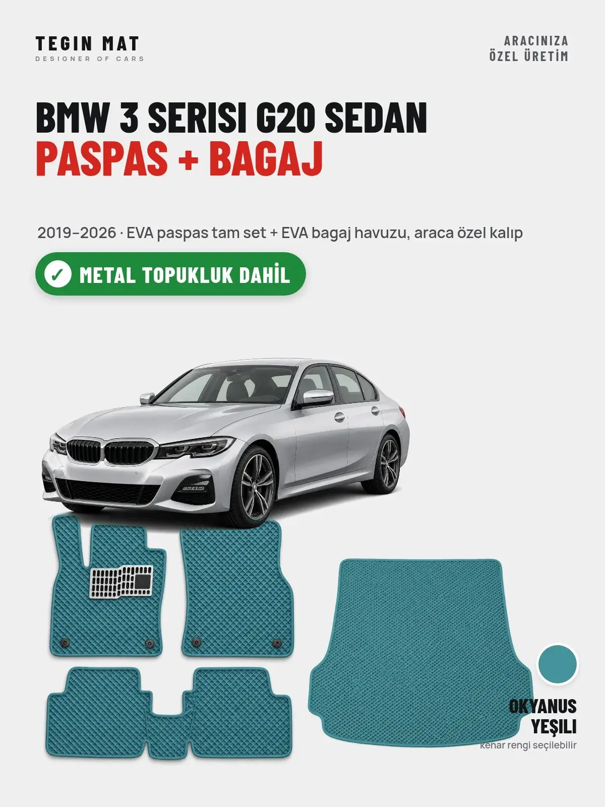 BMW 3 Serisi G20 Sedan EVA Paspas + Bagaj Havuzu Seti (2019–2026) Okyanus Yeşili – Metal Topukluk Dahil (1)