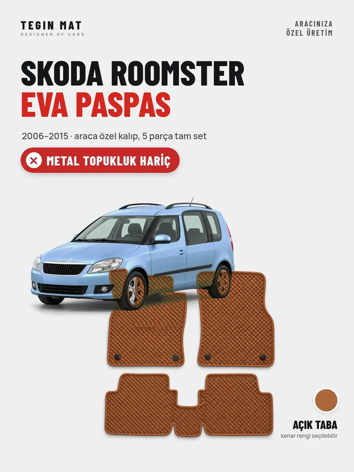 Skoda Roomster EVA Oto Paspas Tam Set (2006–2015) Açık Taba – Metal Topukluk Hariç (1)