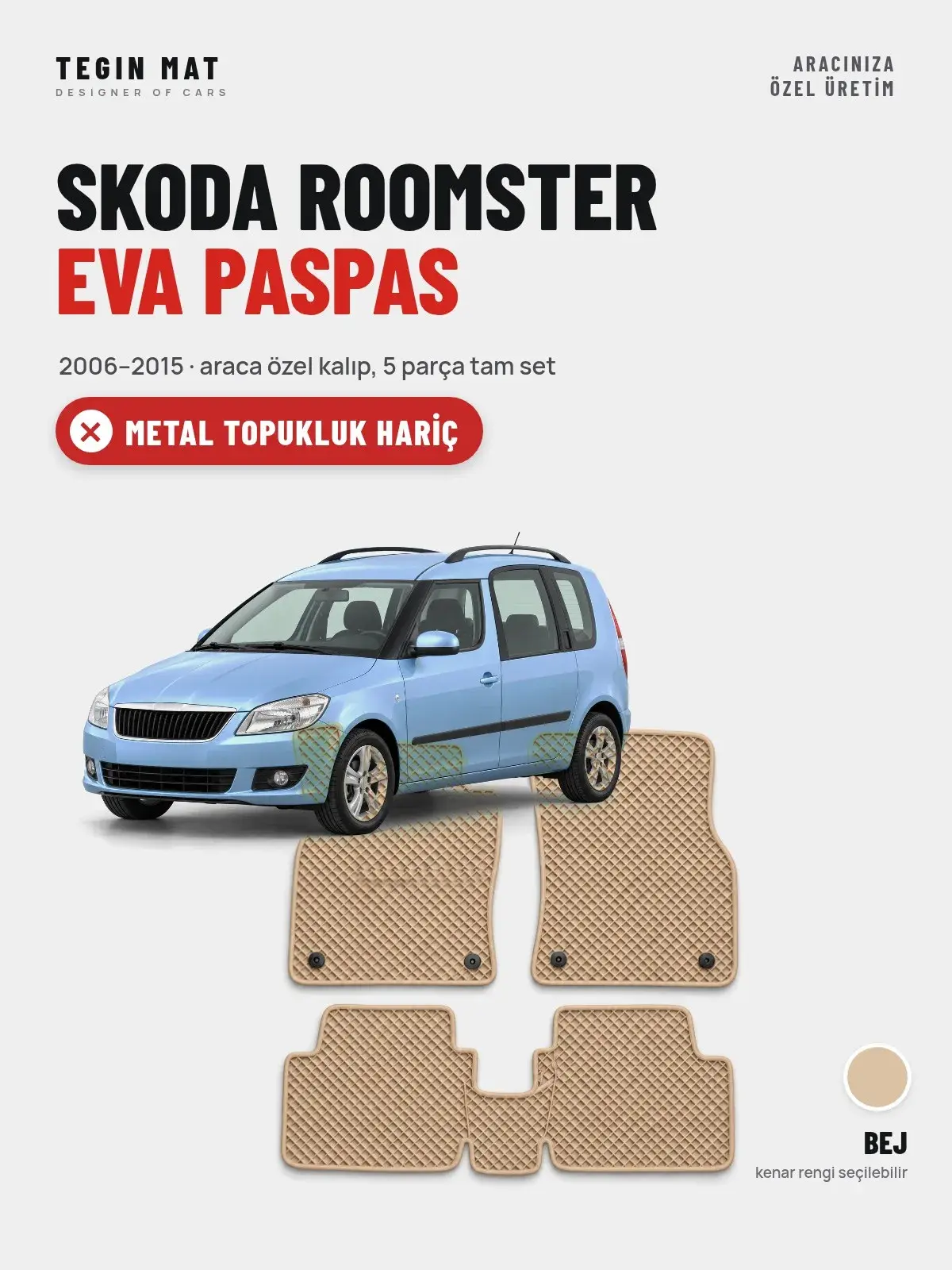 Skoda Roomster EVA Oto Paspas Tam Set (2006–2015) Bej – Metal Topukluk Hariç (1)