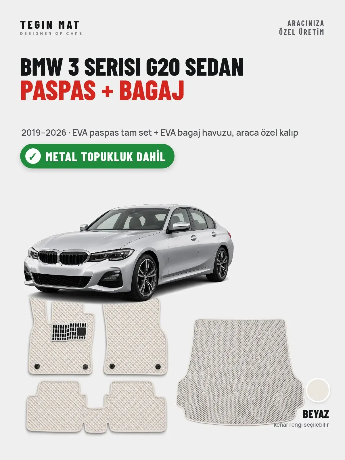 BMW 3 Serisi G20 Sedan EVA Paspas + Bagaj Havuzu Seti (2019–2026) Beyaz – Metal Topukluk Dahil (1)
