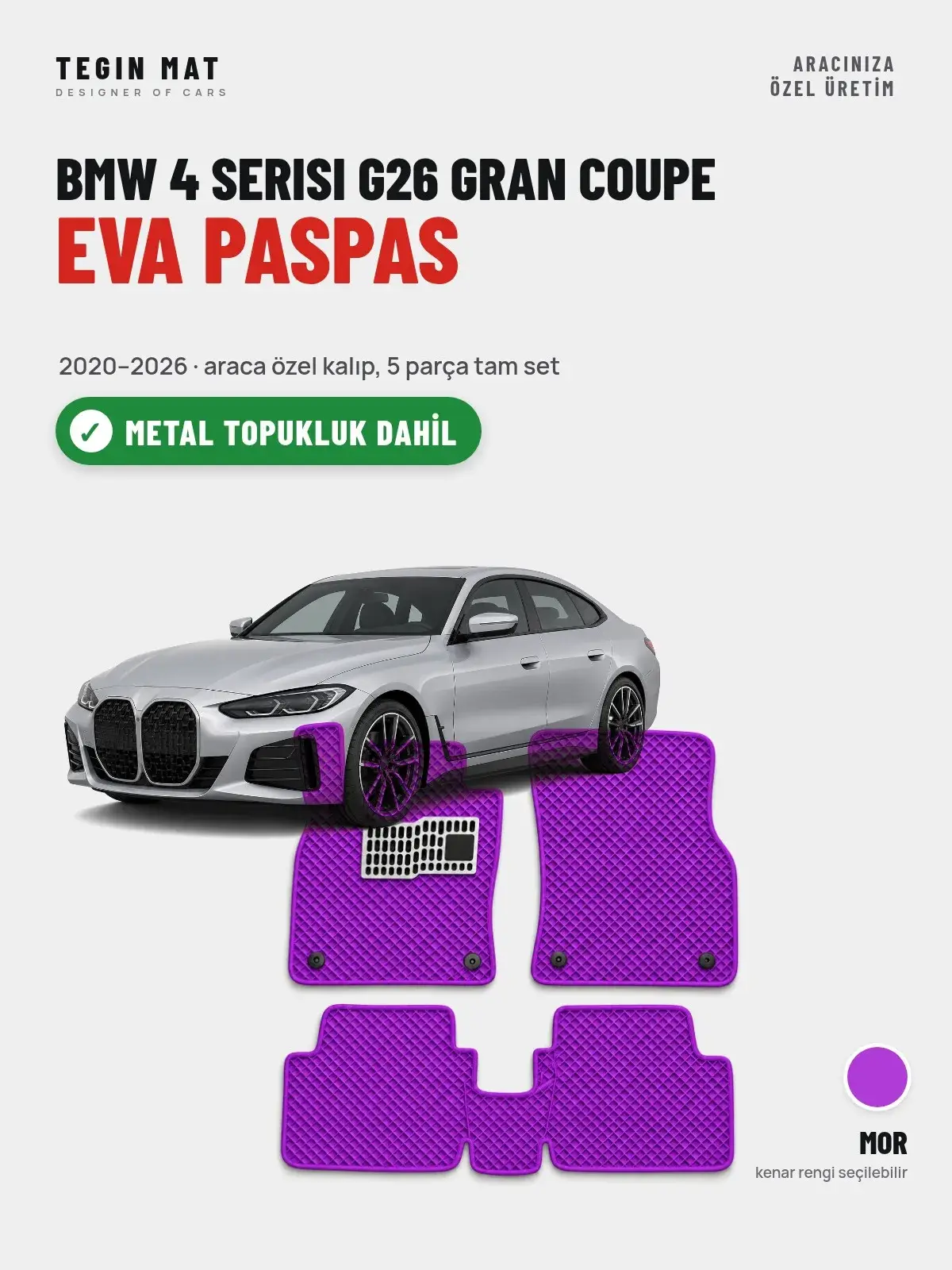 BMW 4 Serisi G26 Gran Coupe EVA Oto Paspas Tam Set (2020–2026) Mor – Metal Topukluk Dahil (1)