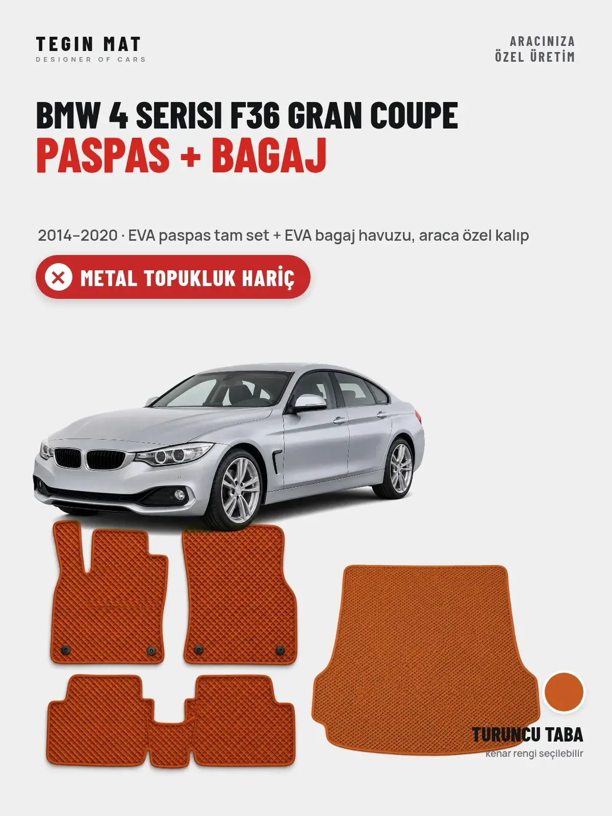 BMW 4 Serisi F36 Gran Coupe EVA Paspas + Bagaj Havuzu Seti (2014–2020) Turuncu Taba – Metal Topukluk Hariç (1)