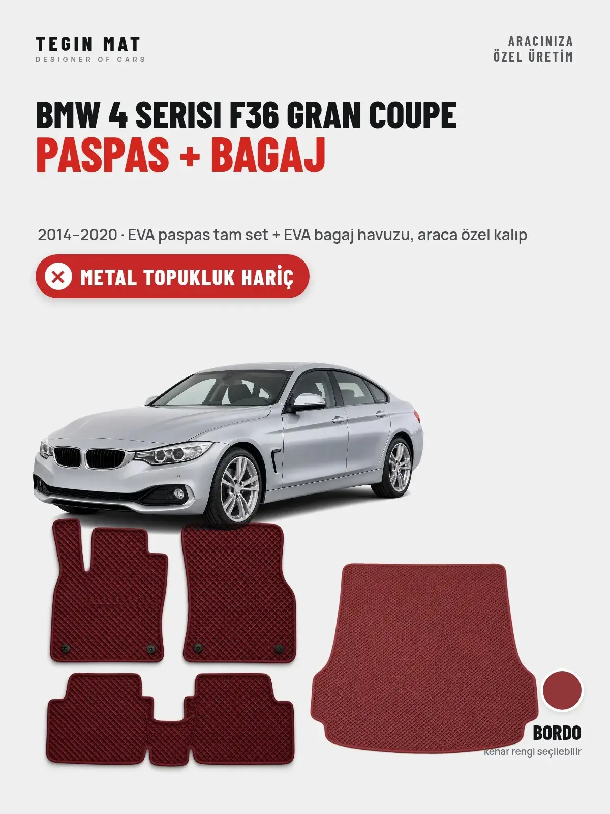 BMW 4 Serisi F36 Gran Coupe EVA Paspas + Bagaj Havuzu Seti (2014–2020) Bordo – Metal Topukluk Hariç (1)