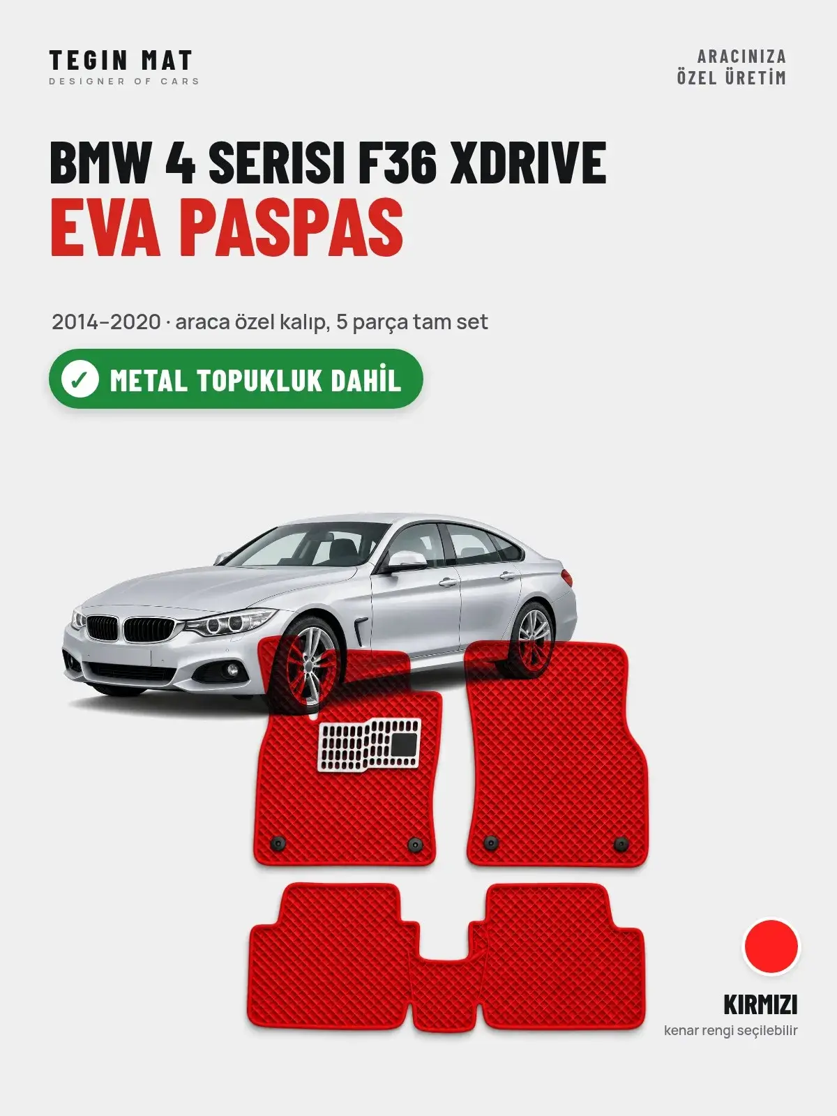 BMW 4 Serisi F36 Xdrive EVA Oto Paspas Tam Set (2014–2020) Kırmızı – Metal Topukluk Dahil (1)