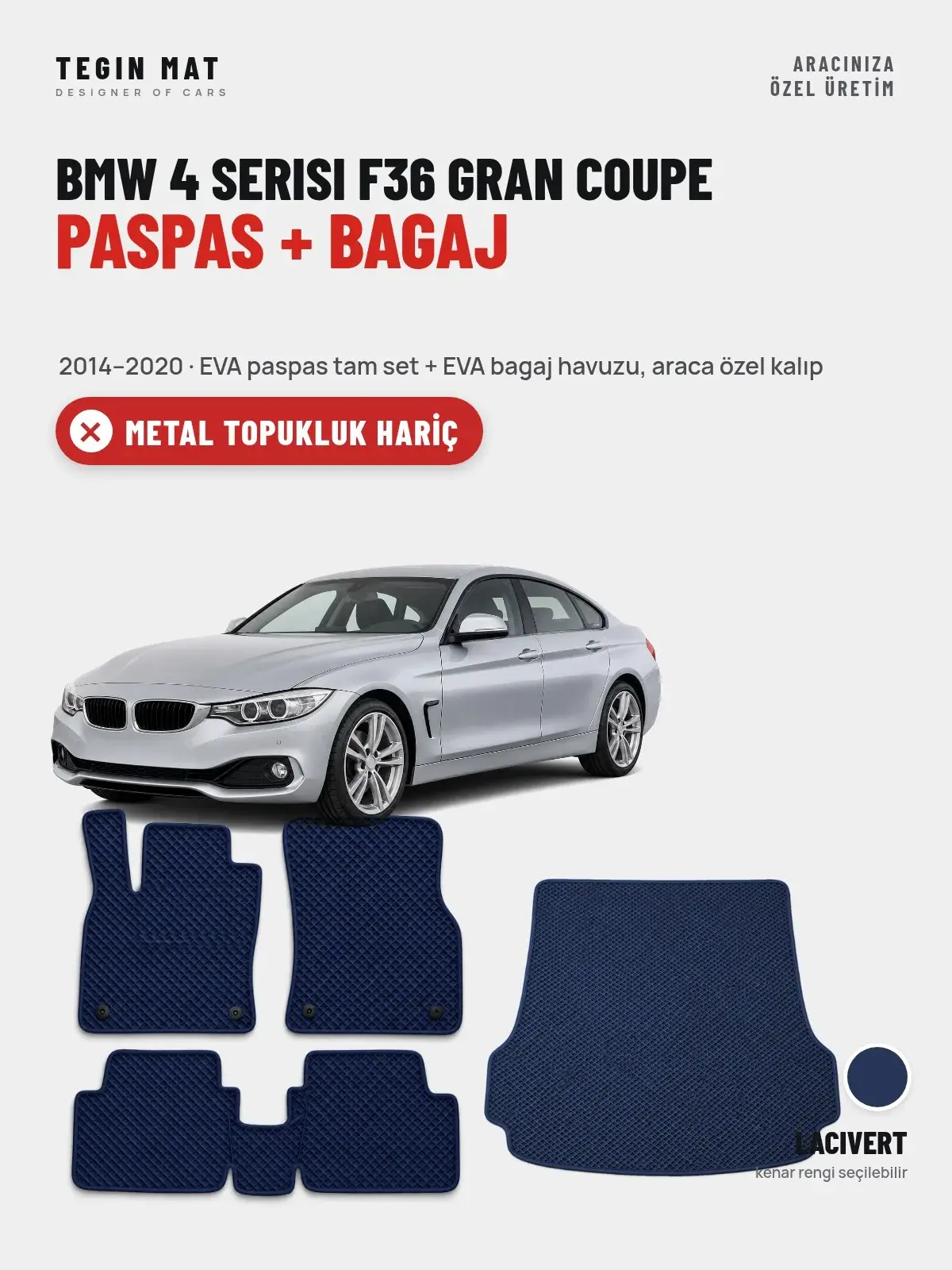 BMW 4 Serisi F36 Gran Coupe EVA Paspas + Bagaj Havuzu Seti (2014–2020) Lacivert – Metal Topukluk Hariç (1)