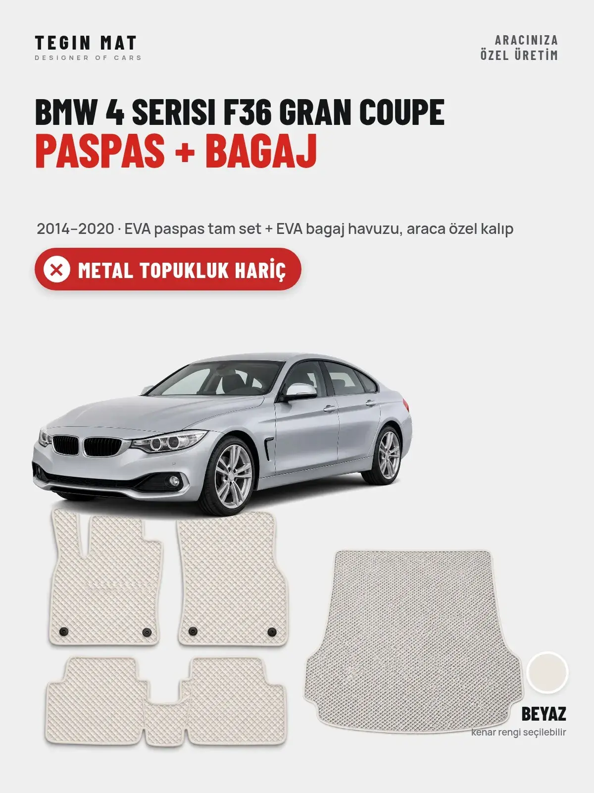 BMW 4 Serisi F36 Gran Coupe EVA Paspas + Bagaj Havuzu Seti (2014–2020) Beyaz – Metal Topukluk Hariç (1)