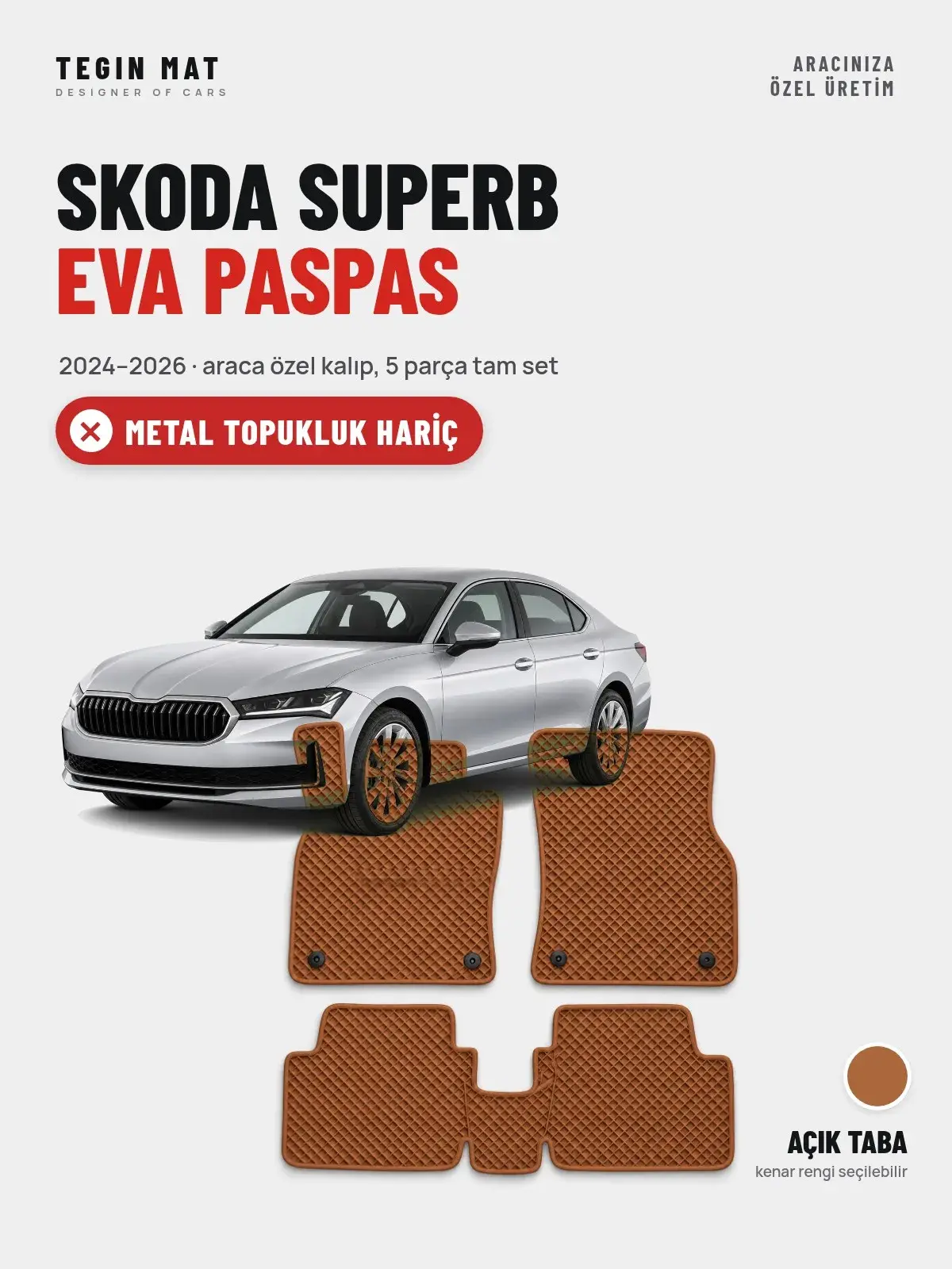 Skoda Superb EVA Oto Paspas Tam Set (2024–2026) Açık Taba – Metal Topukluk Hariç (1)