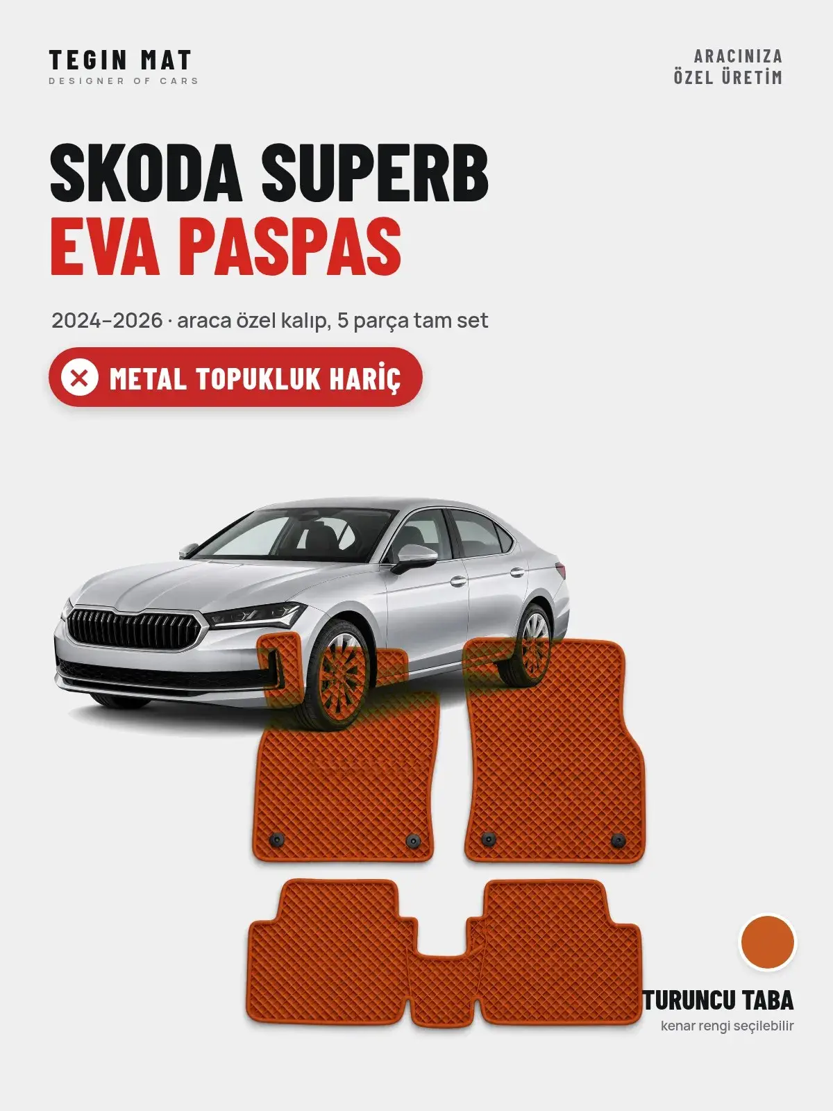 Skoda Superb EVA Oto Paspas Tam Set (2024–2026) Turuncu Taba – Metal Topukluk Hariç (1)