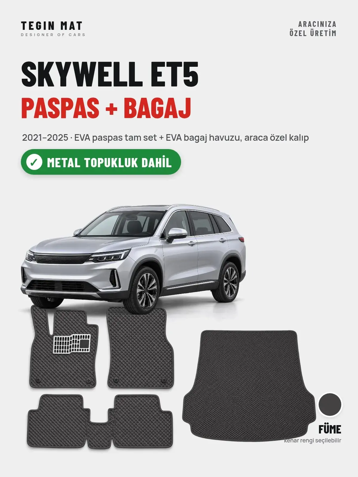 Skywell ET5 EVA Paspas + Bagaj Havuzu Seti (2021–2025) Füme – Metal Topukluk Dahil (1)