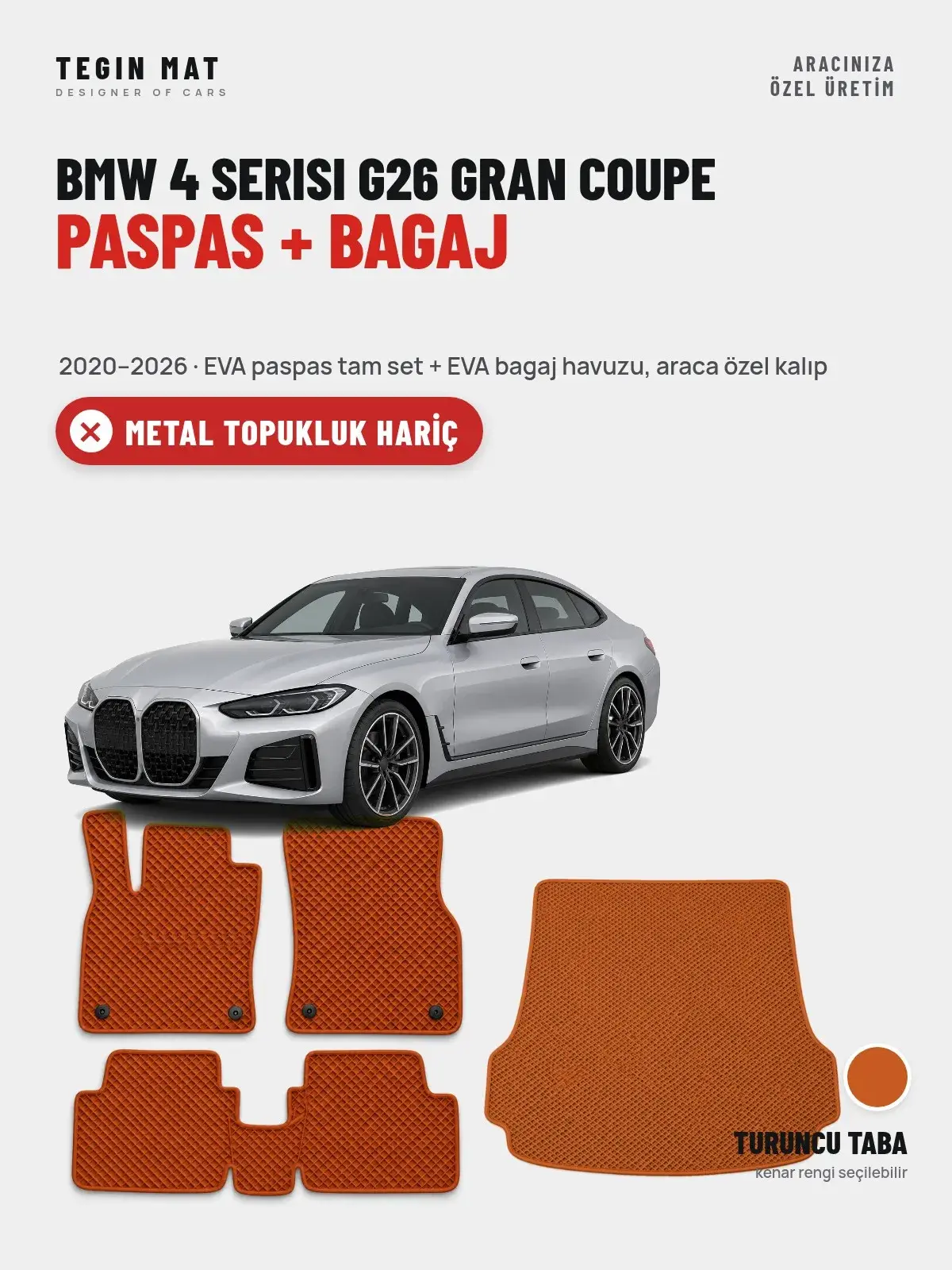 BMW 4 Serisi G26 Gran Coupe EVA Paspas + Bagaj Havuzu Seti (2020–2026) Turuncu Taba – Metal Topukluk Hariç (1)