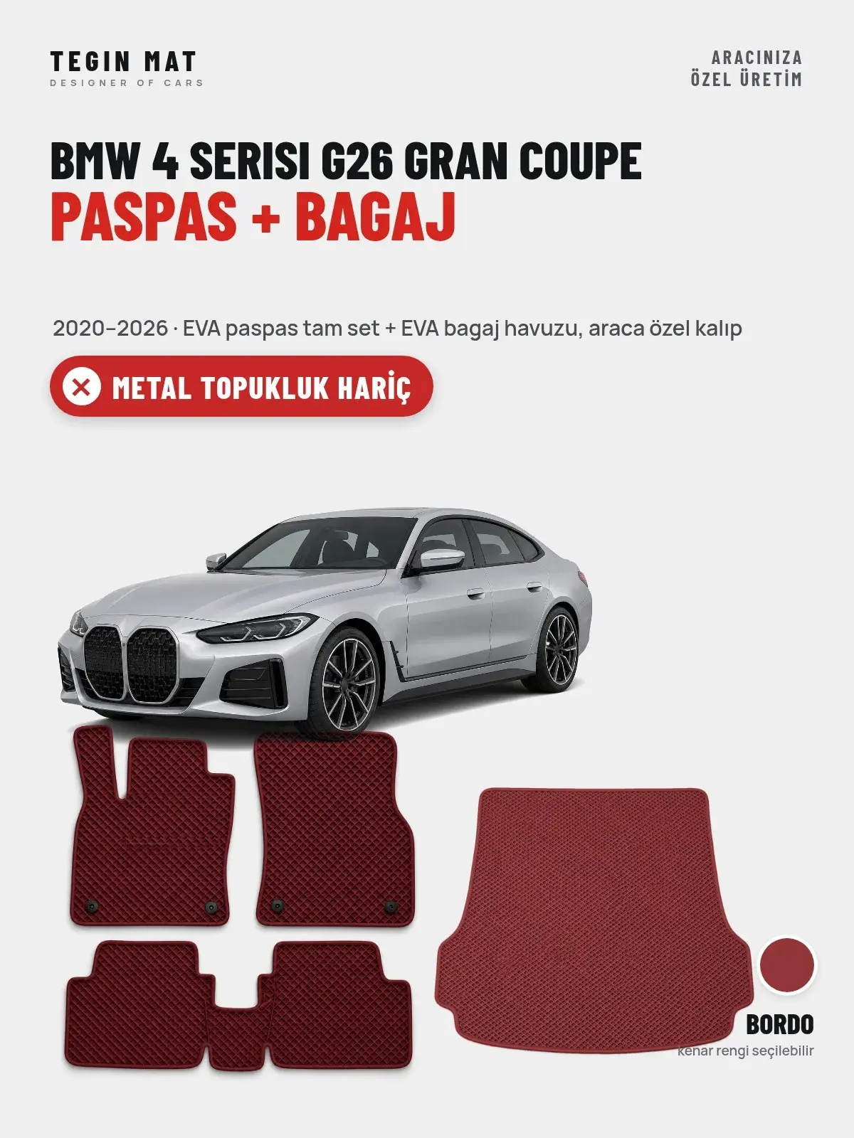 BMW 4 Serisi G26 Gran Coupe EVA Paspas + Bagaj Havuzu Seti (2020–2026) Bordo – Metal Topukluk Hariç (1)