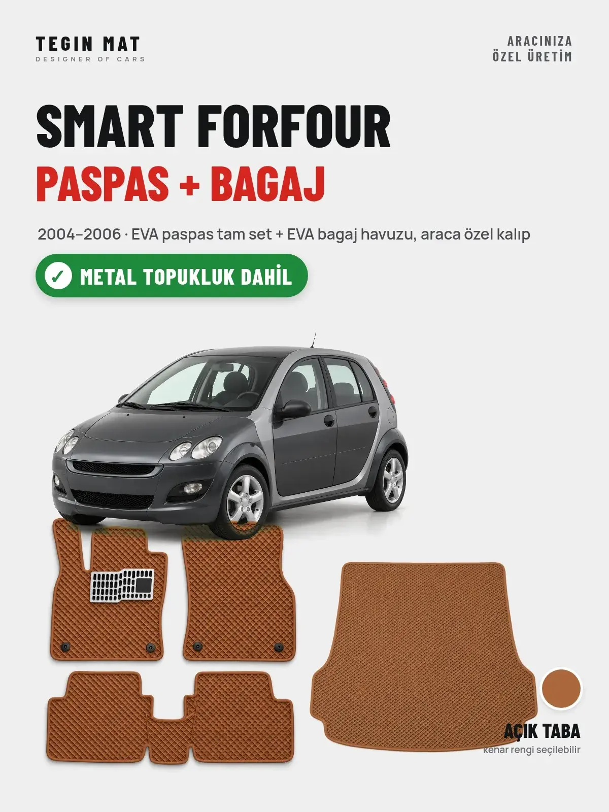 Smart Forfour EVA Paspas + Bagaj Havuzu Seti (2004–2006) Açık Taba – Metal Topukluk Dahil (1)
