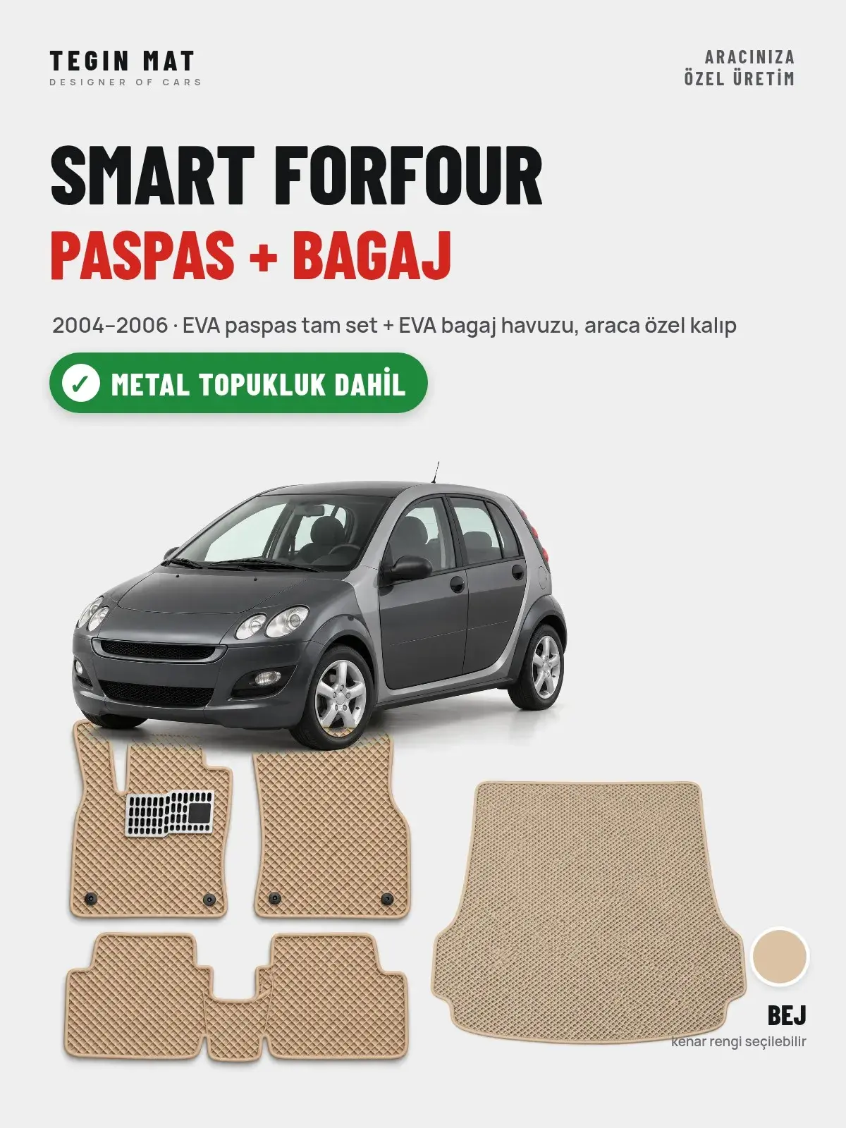 Smart Forfour EVA Paspas + Bagaj Havuzu Seti (2004–2006) Bej – Metal Topukluk Dahil (1)