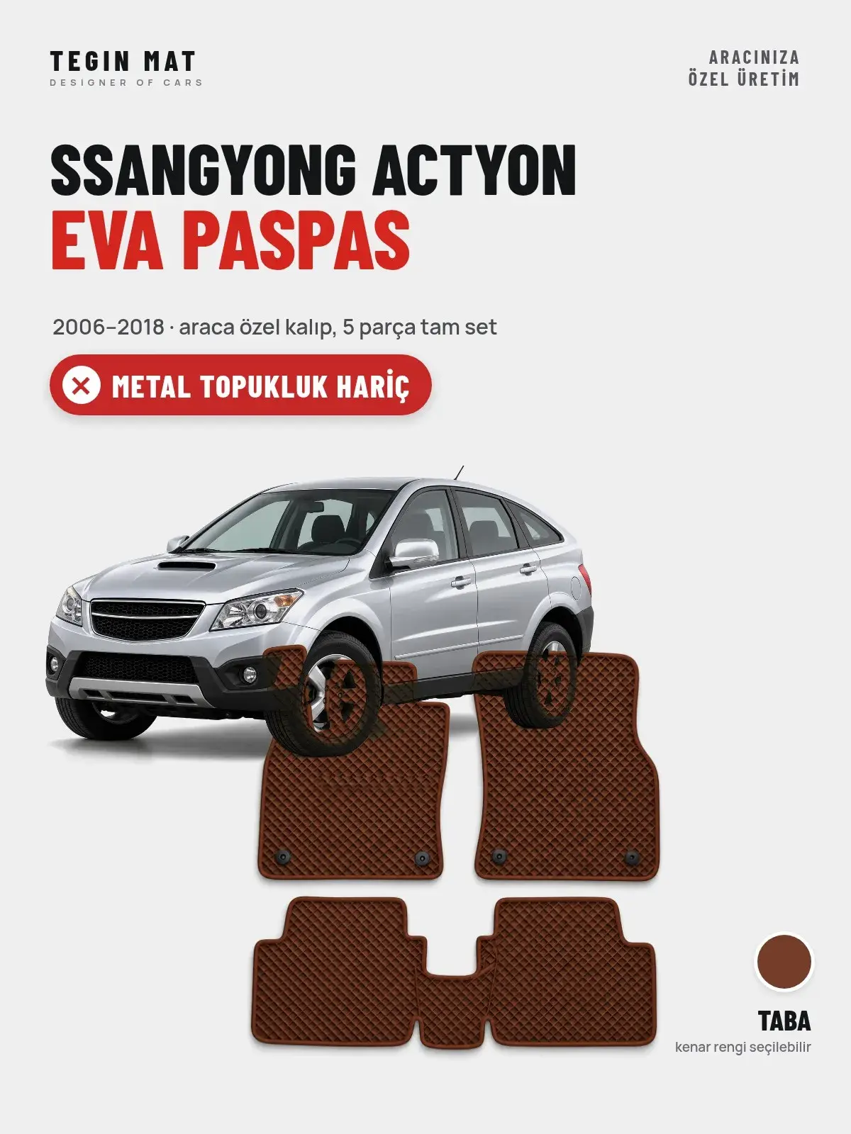 SsangYong Actyon EVA Oto Paspas Tam Set (2006–2018) Taba – Metal Topukluk Hariç (1)