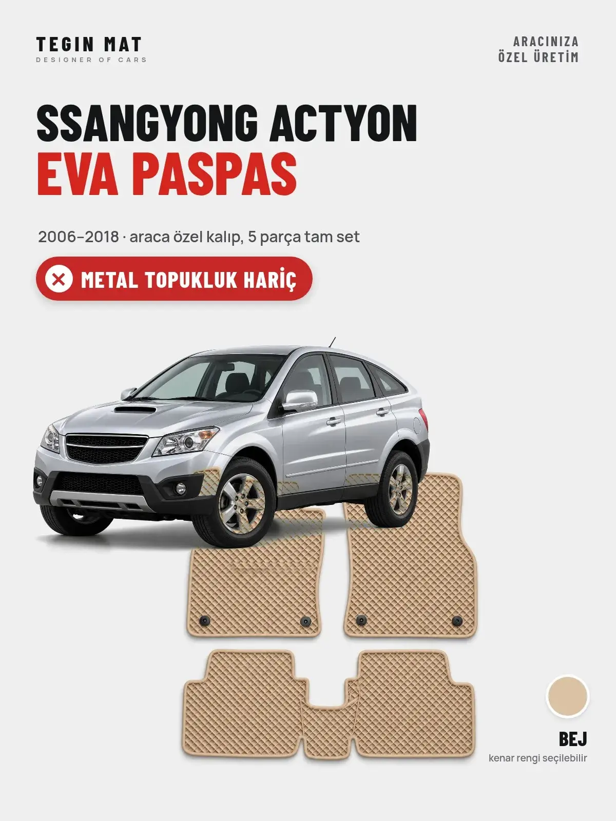 SsangYong Actyon EVA Oto Paspas Tam Set (2006–2018) Bej – Metal Topukluk Hariç (1)