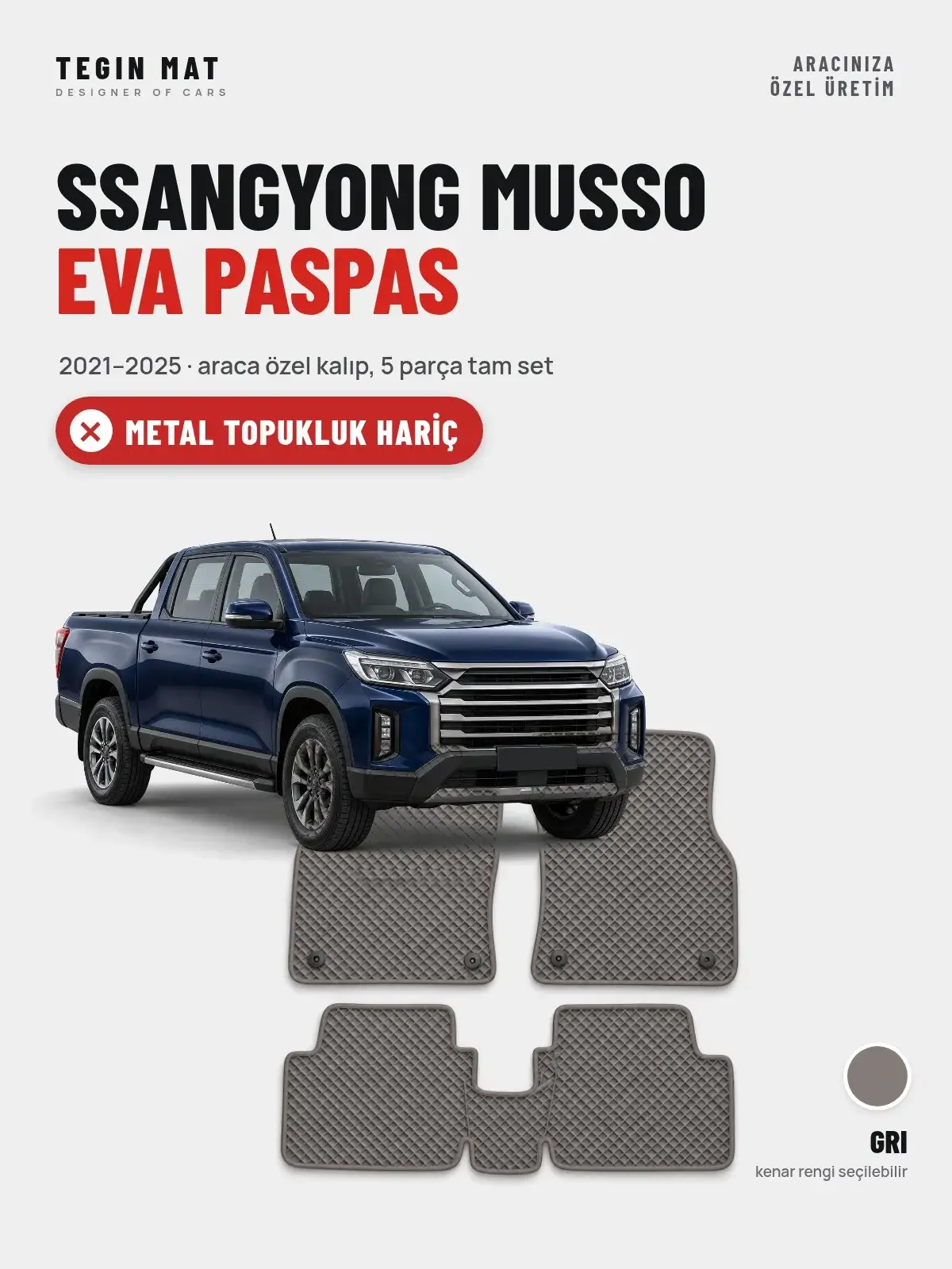 SsangYong Musso EVA Oto Paspas Tam Set (2021–2025) Gri – Metal Topukluk Hariç (1)