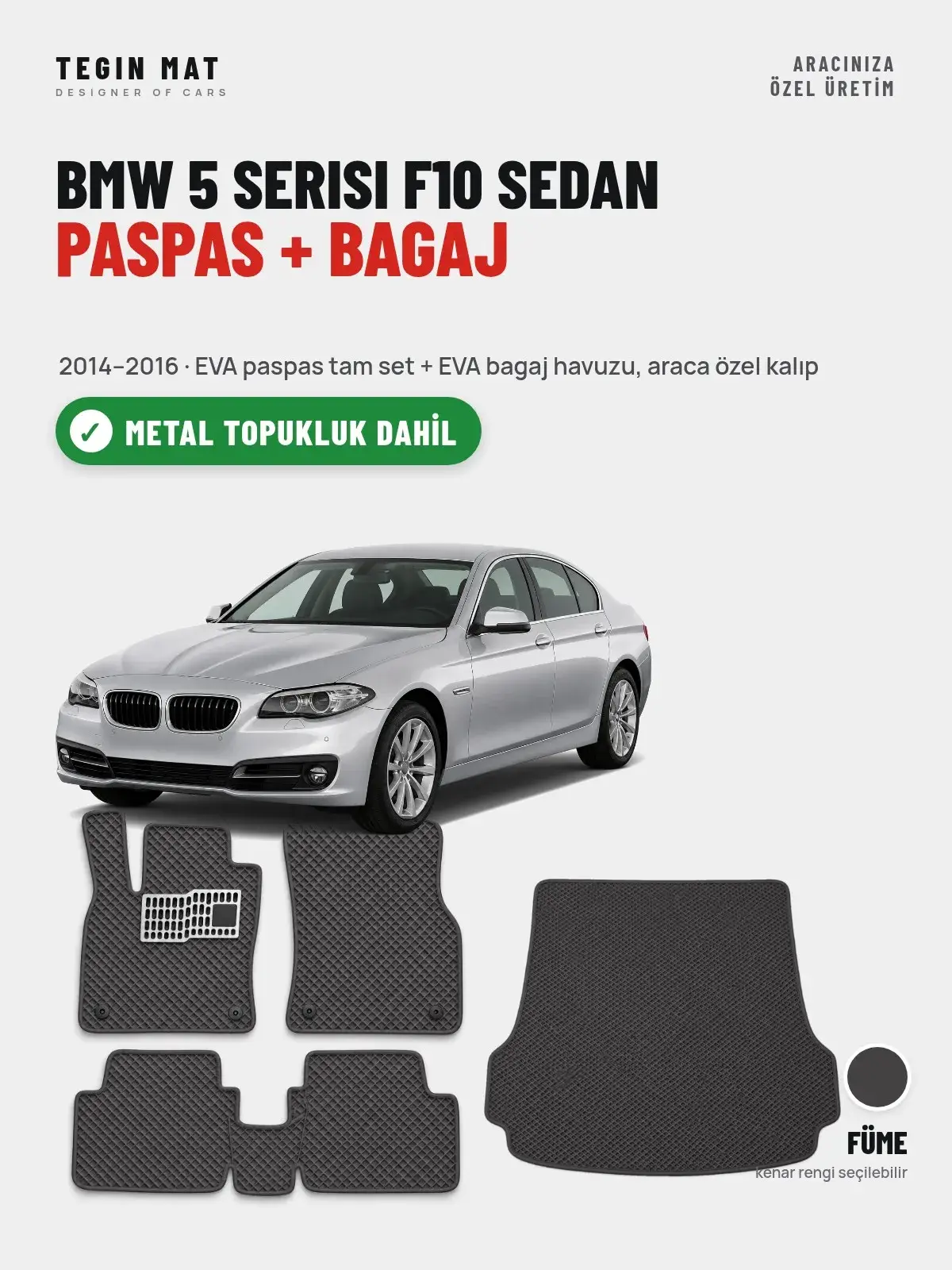BMW 5 Serisi F10 Sedan EVA Paspas + Bagaj Havuzu Seti (2014–2016) Füme – Metal Topukluk Dahil (1)