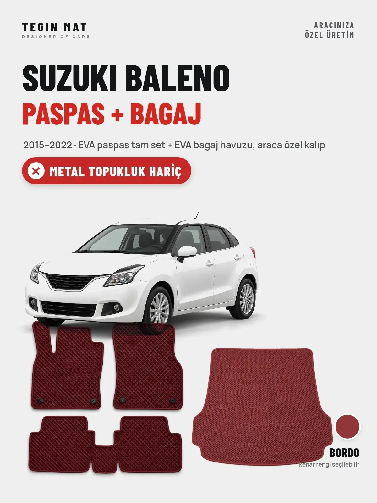 Suzuki Baleno EVA Paspas + Bagaj Havuzu Seti (2015–2022) Bordo – Metal Topukluk Hariç (1)
