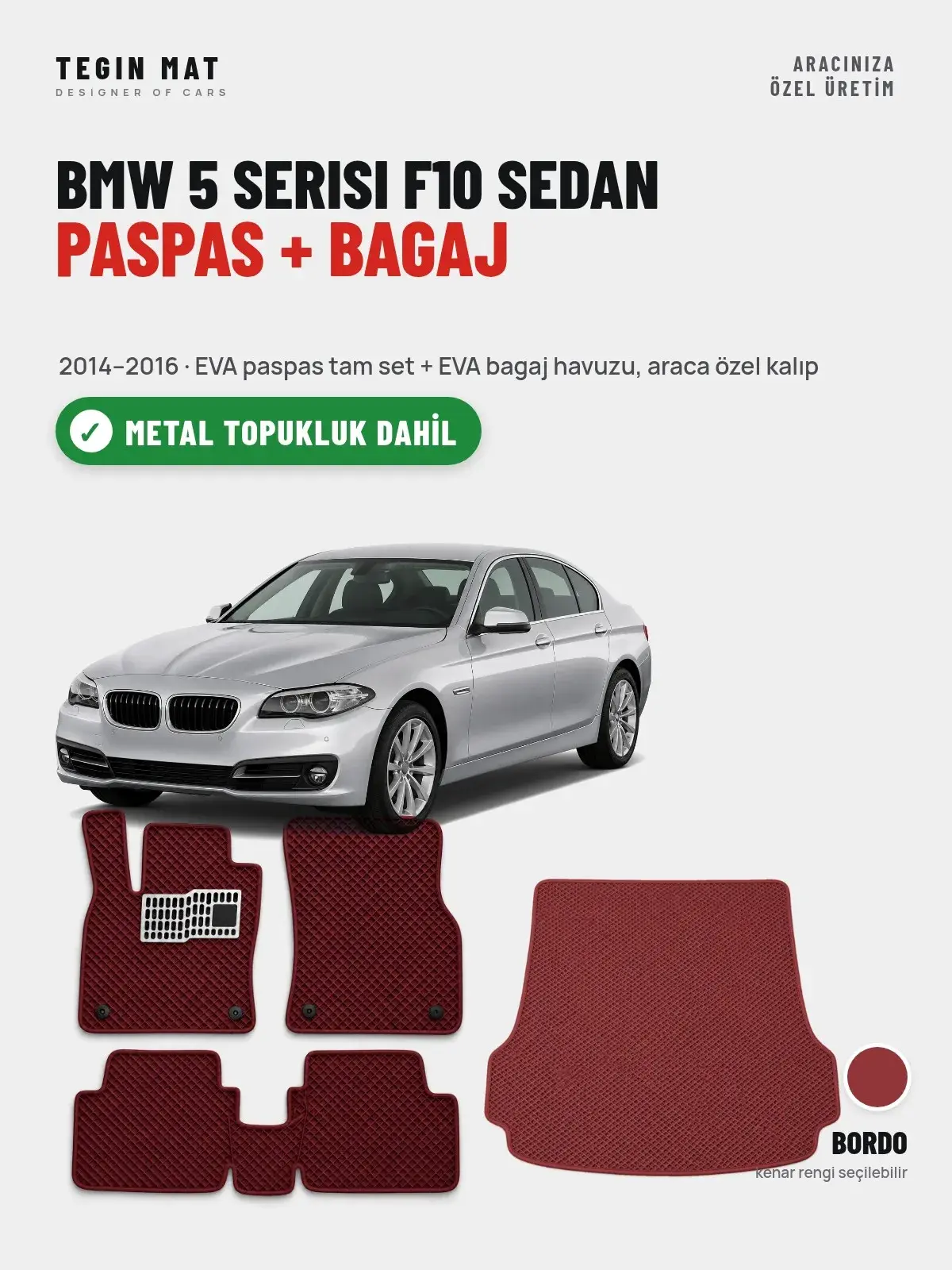 BMW 5 Serisi F10 Sedan EVA Paspas + Bagaj Havuzu Seti (2014–2016) Bordo – Metal Topukluk Dahil (1)