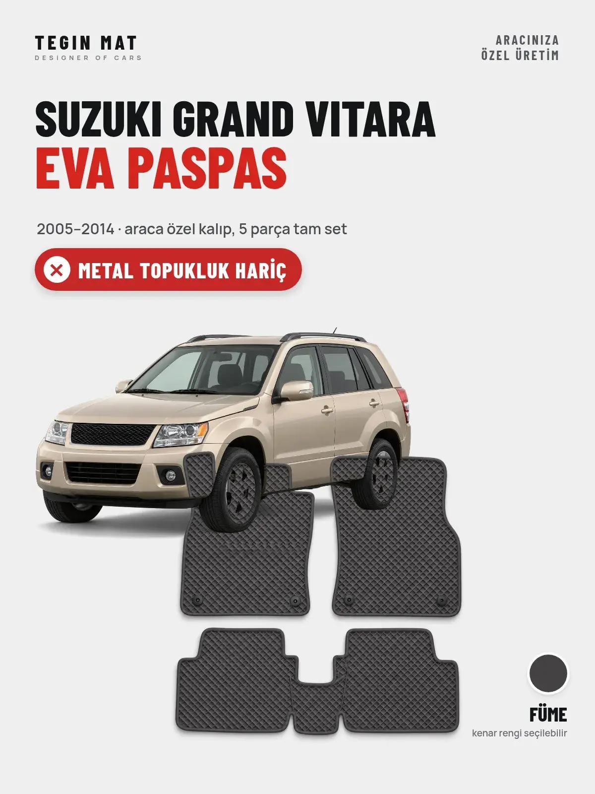 Suzuki Grand Vitara EVA Oto Paspas Tam Set (2005–2014) Füme – Metal Topukluk Hariç (1)