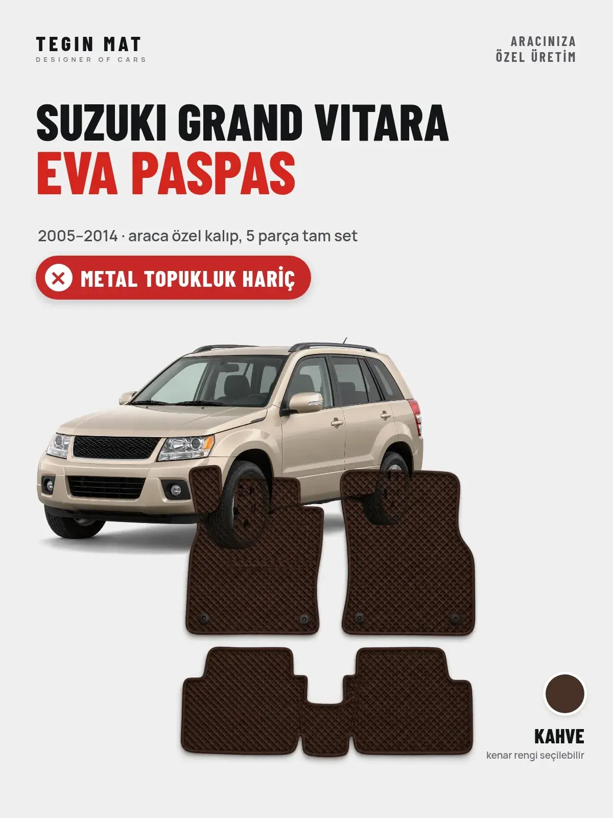 Suzuki Grand Vitara EVA Oto Paspas Tam Set (2005–2014) Kahve – Metal Topukluk Hariç (1)