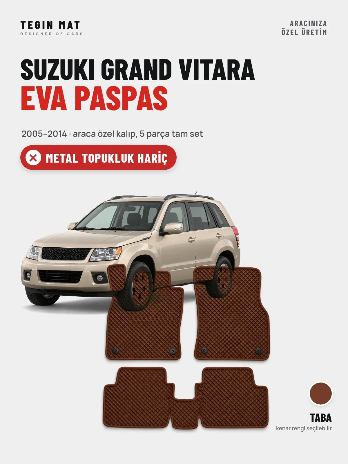 Suzuki Grand Vitara EVA Oto Paspas Tam Set (2005–2014) Taba – Metal Topukluk Hariç (1)
